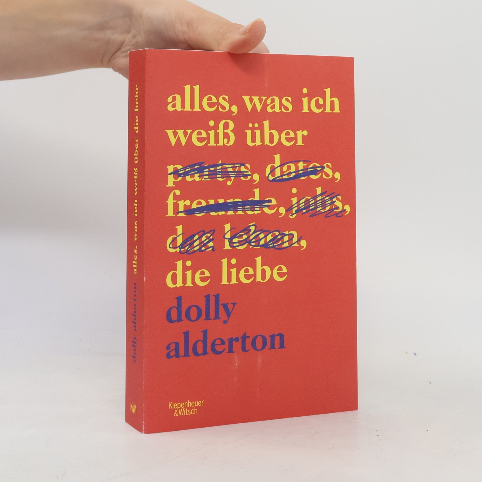 Dolly Alderton Alles, was ich weiß über die Liebe