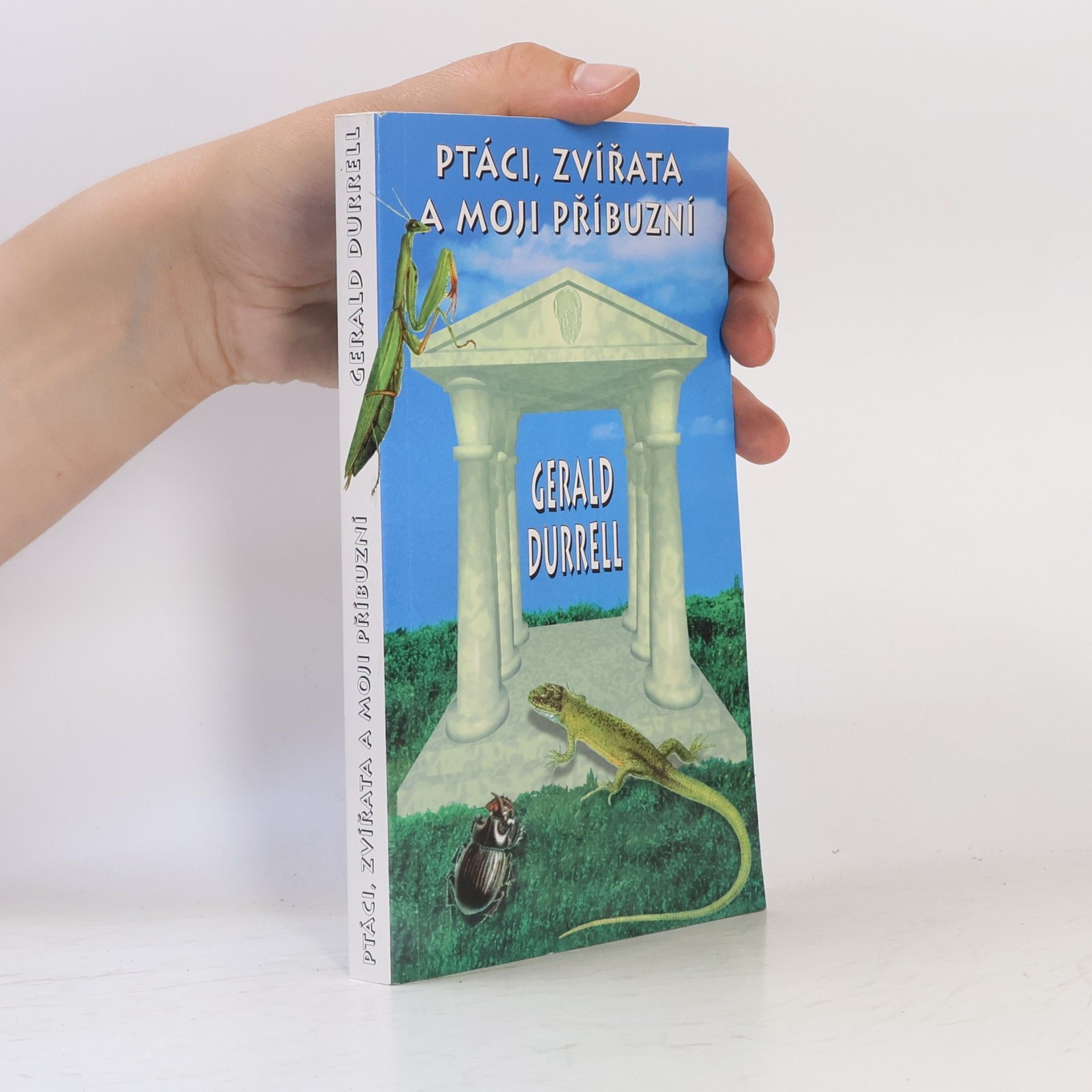 Gerald Durrell Ptáci, zvířata a moji příbuzní