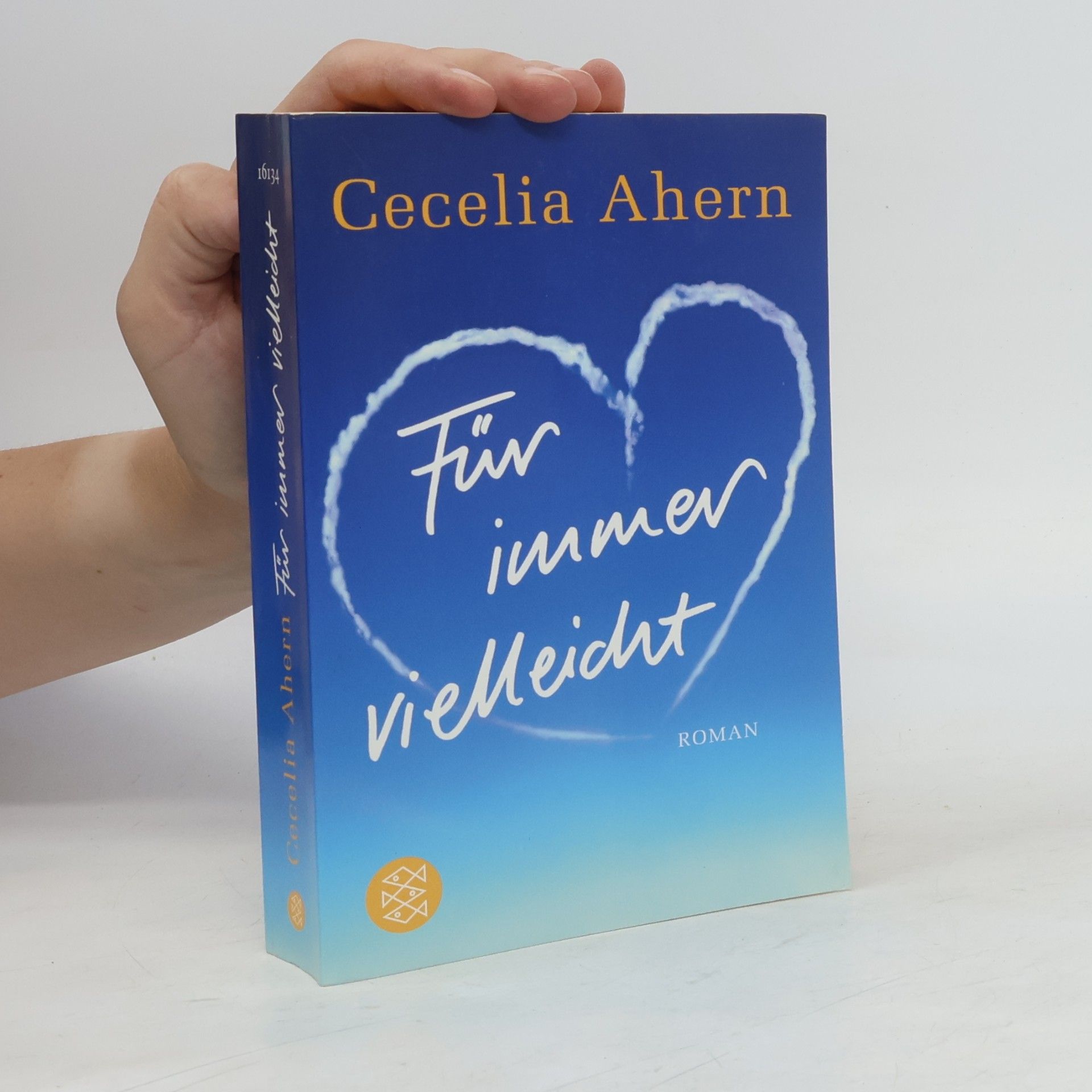 Cecelia Ahern Für immer vielleicht