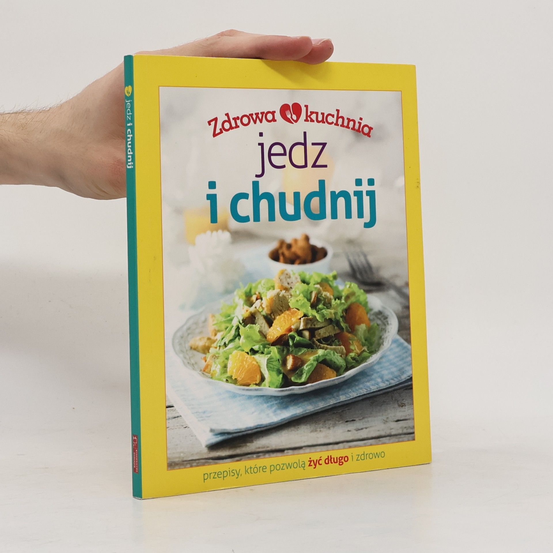 Autorenkollektiv Zdrowa kuchnia: Jedz i chudnij