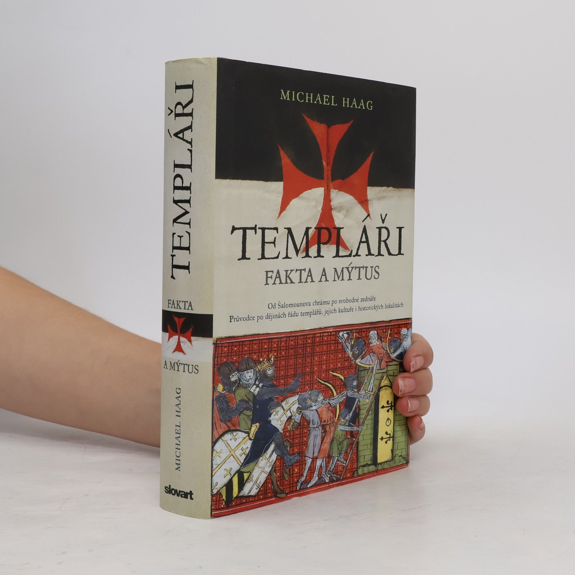 Michael Haag Templáři. Fakta a mýtus