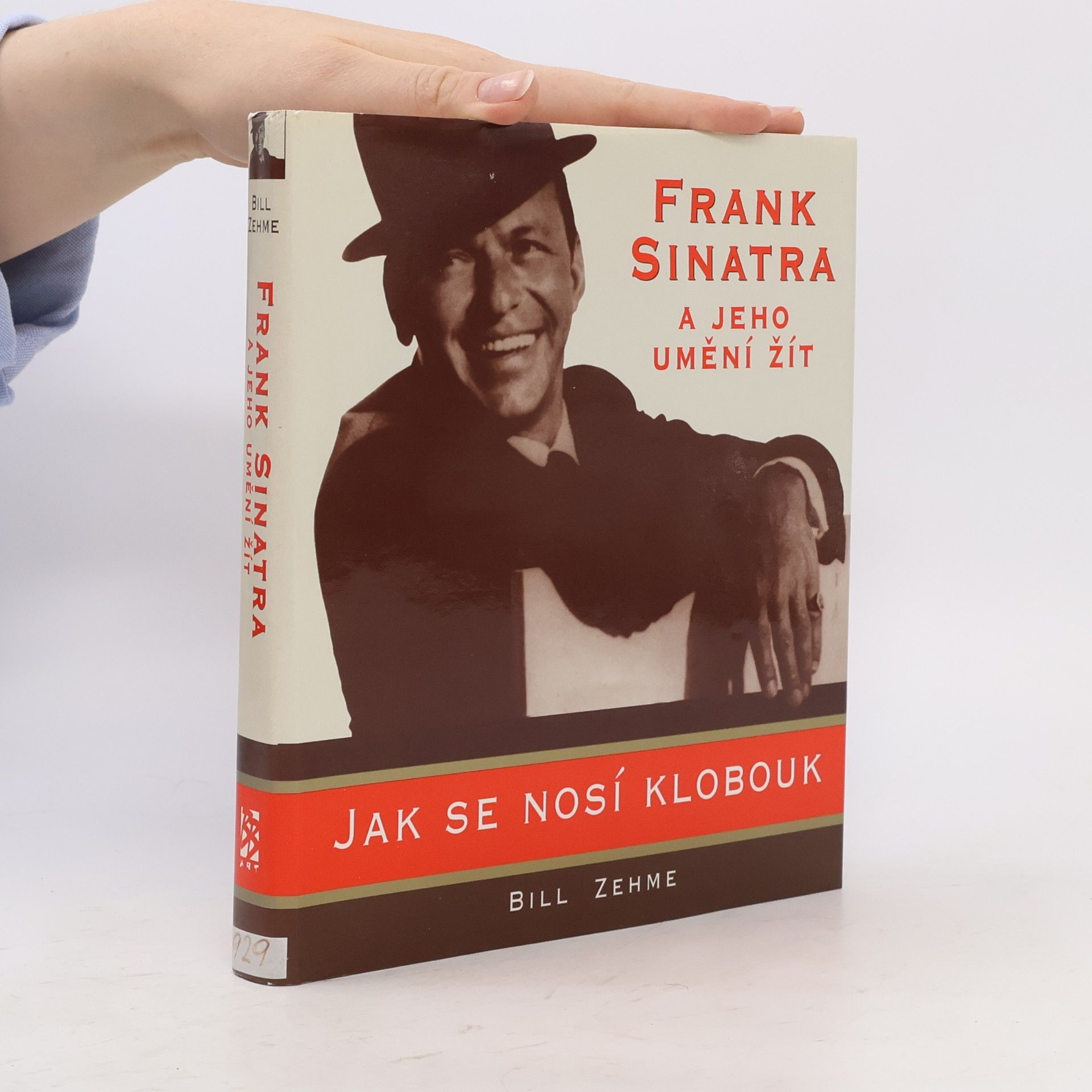 Pavel Bobek Jak se nosí klobouk. Frank Sinatra a jeho umění žít