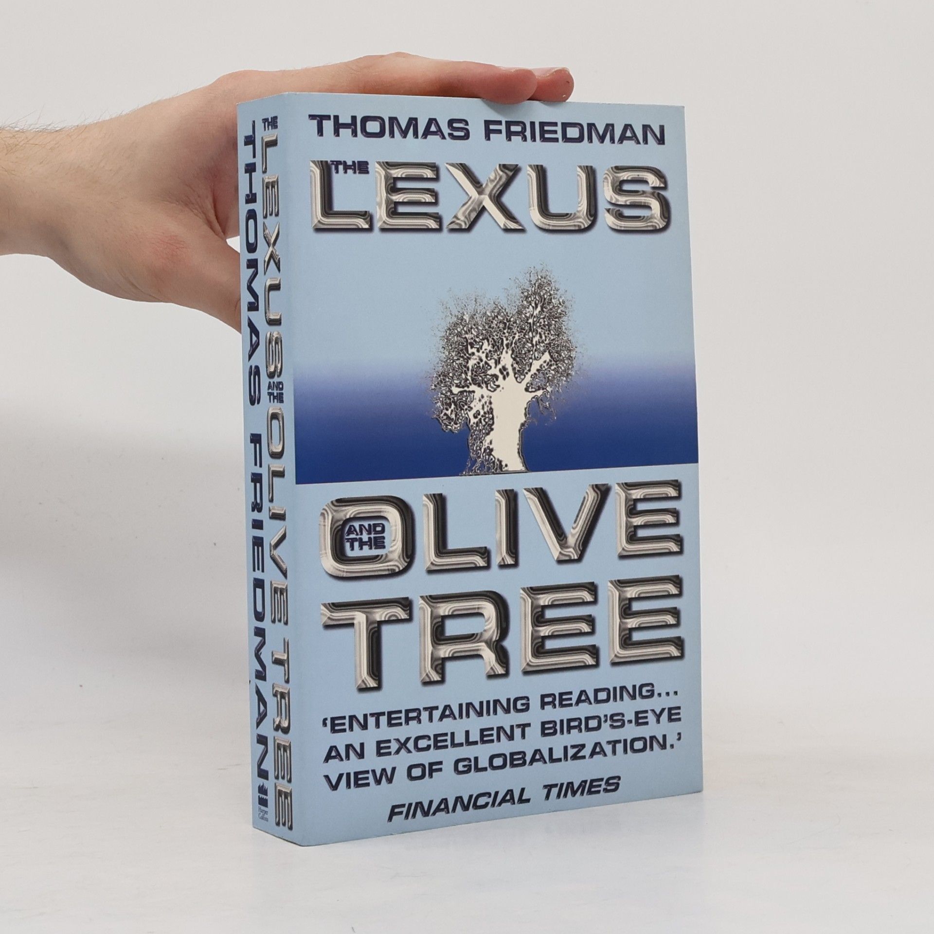 Thomas Friedman The Lexus and the olive tree