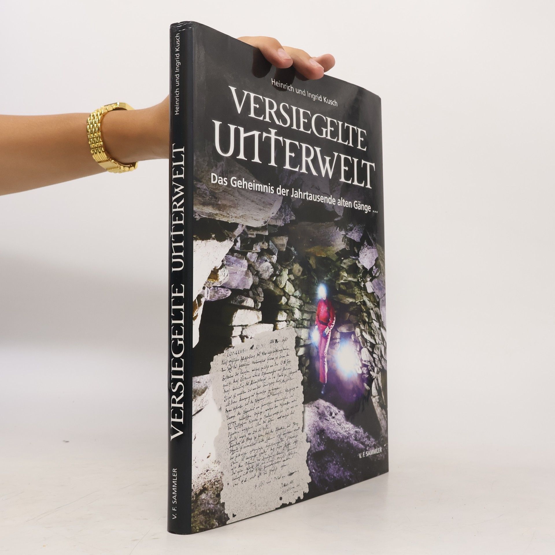Heinrich Kusch Versiegelte Unterwelt