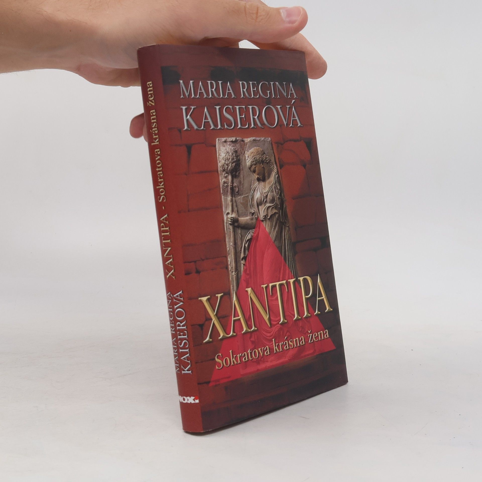 Maria Regina Kaiser Xantipa : Sokratova krásná žena