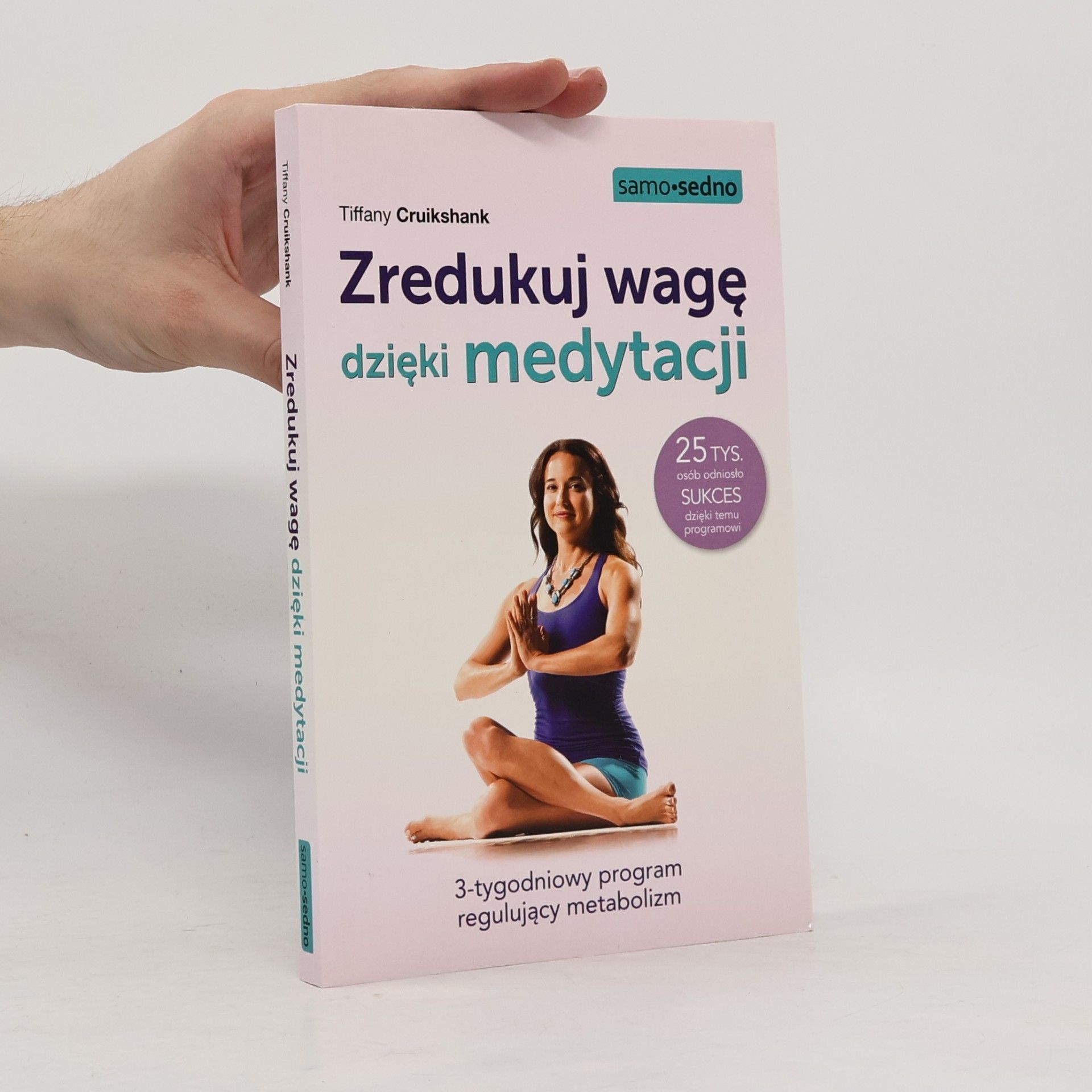 Samo Sedno: Zredukuj wagę dzięki medytacji
