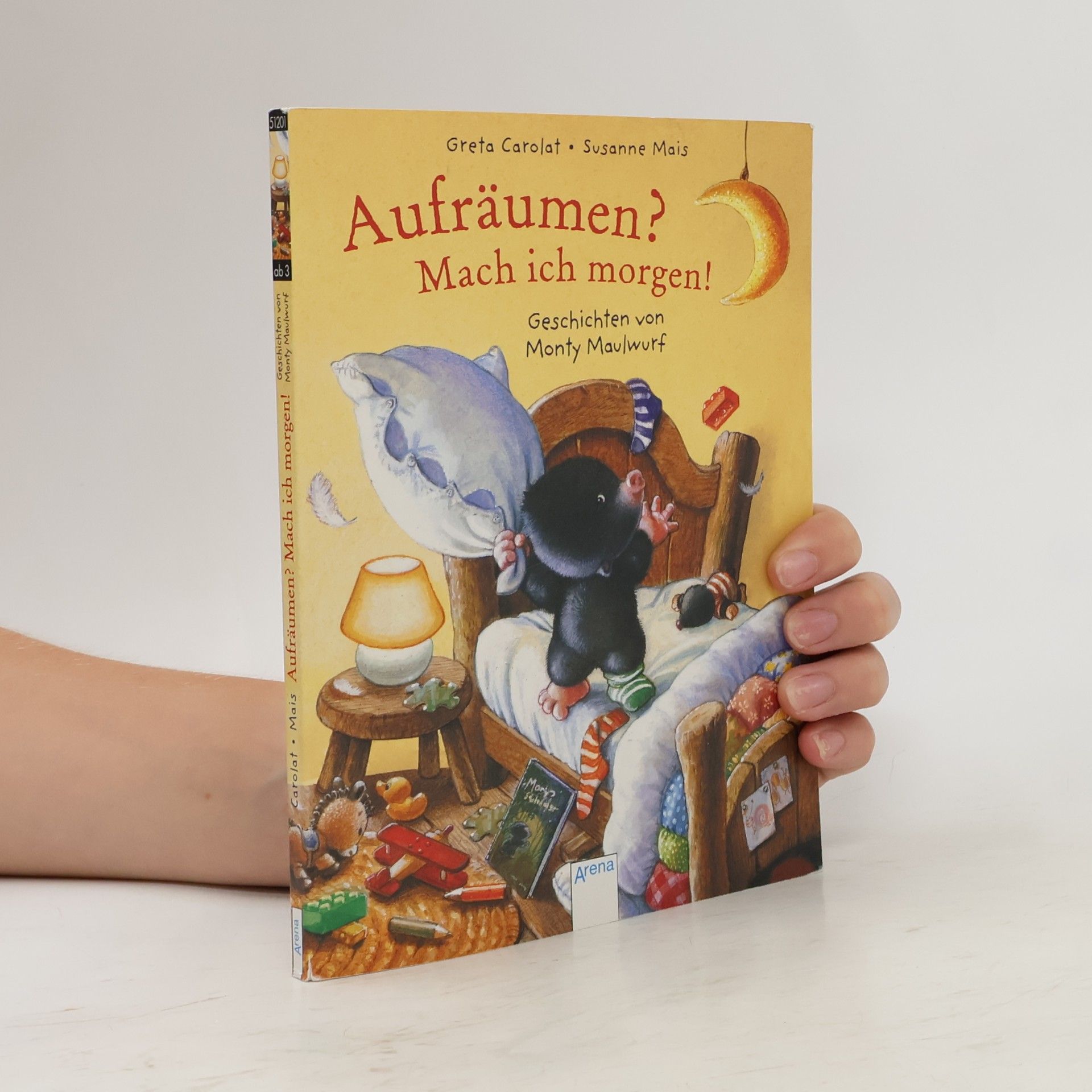 Aufräumen? Mach ich morgen!. Geschichten von Monty Maulwurf