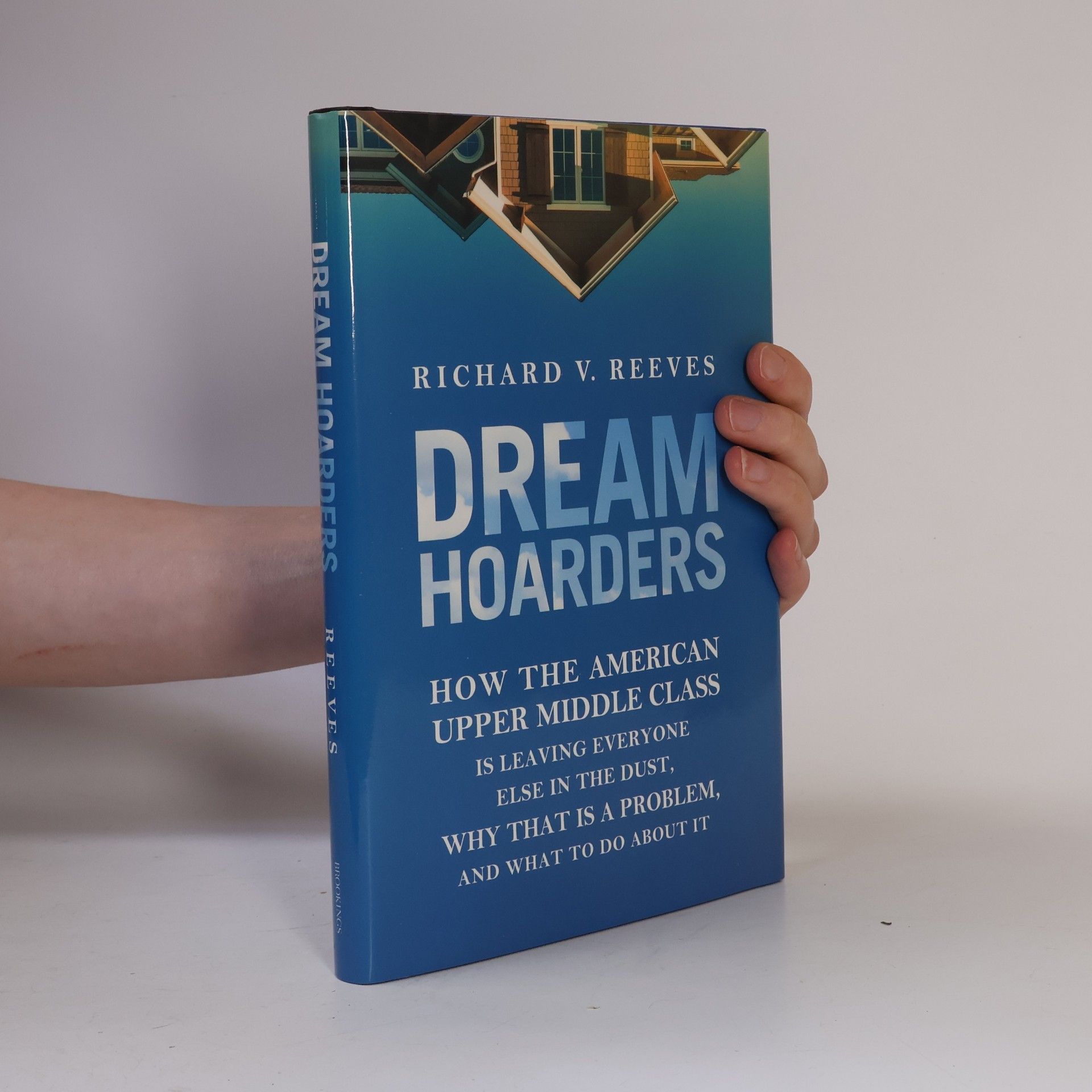 Richard Reeves Dream Hoarders