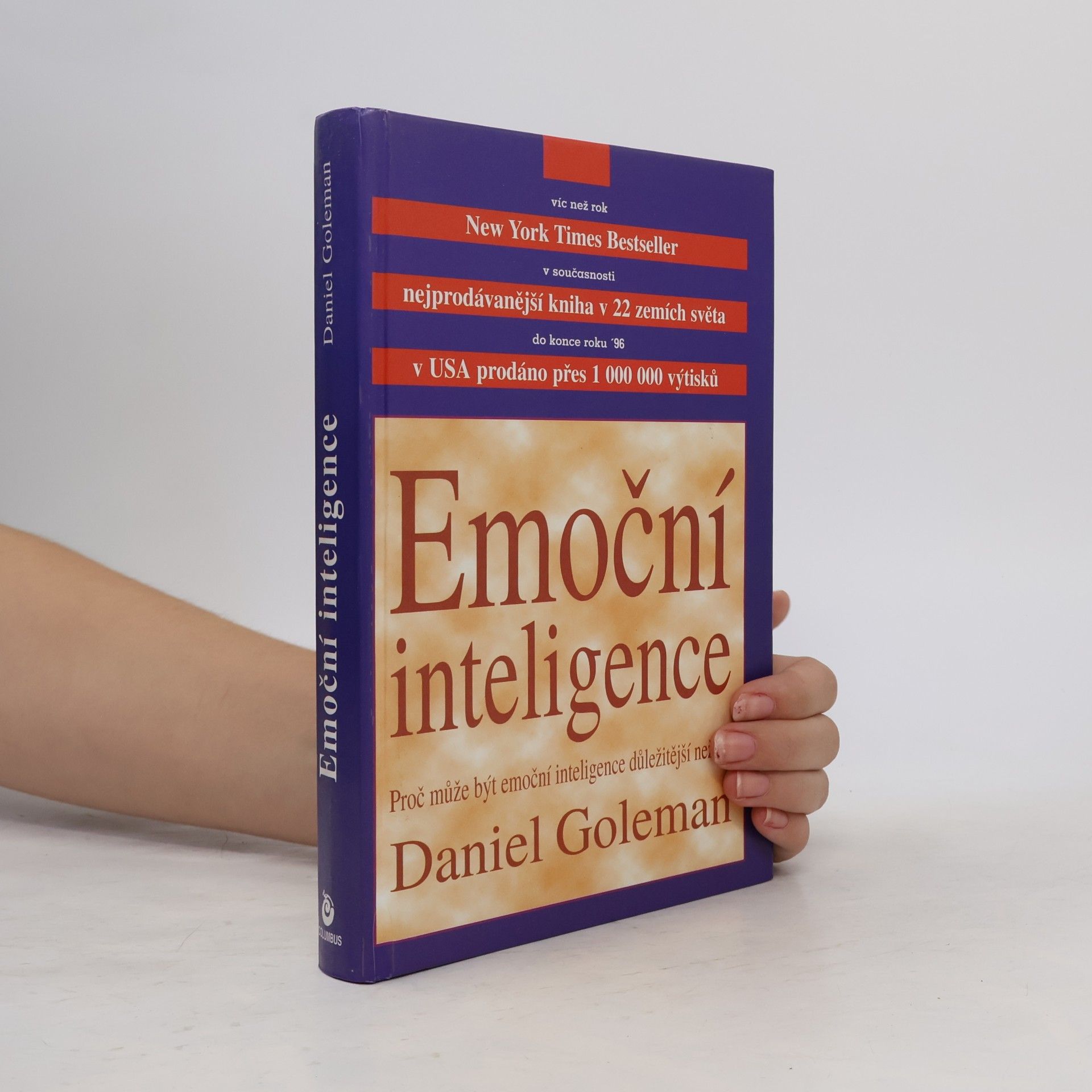 Daniel Goleman Emoční inteligence. Proč může být emoční inteligence důležitější než IQ