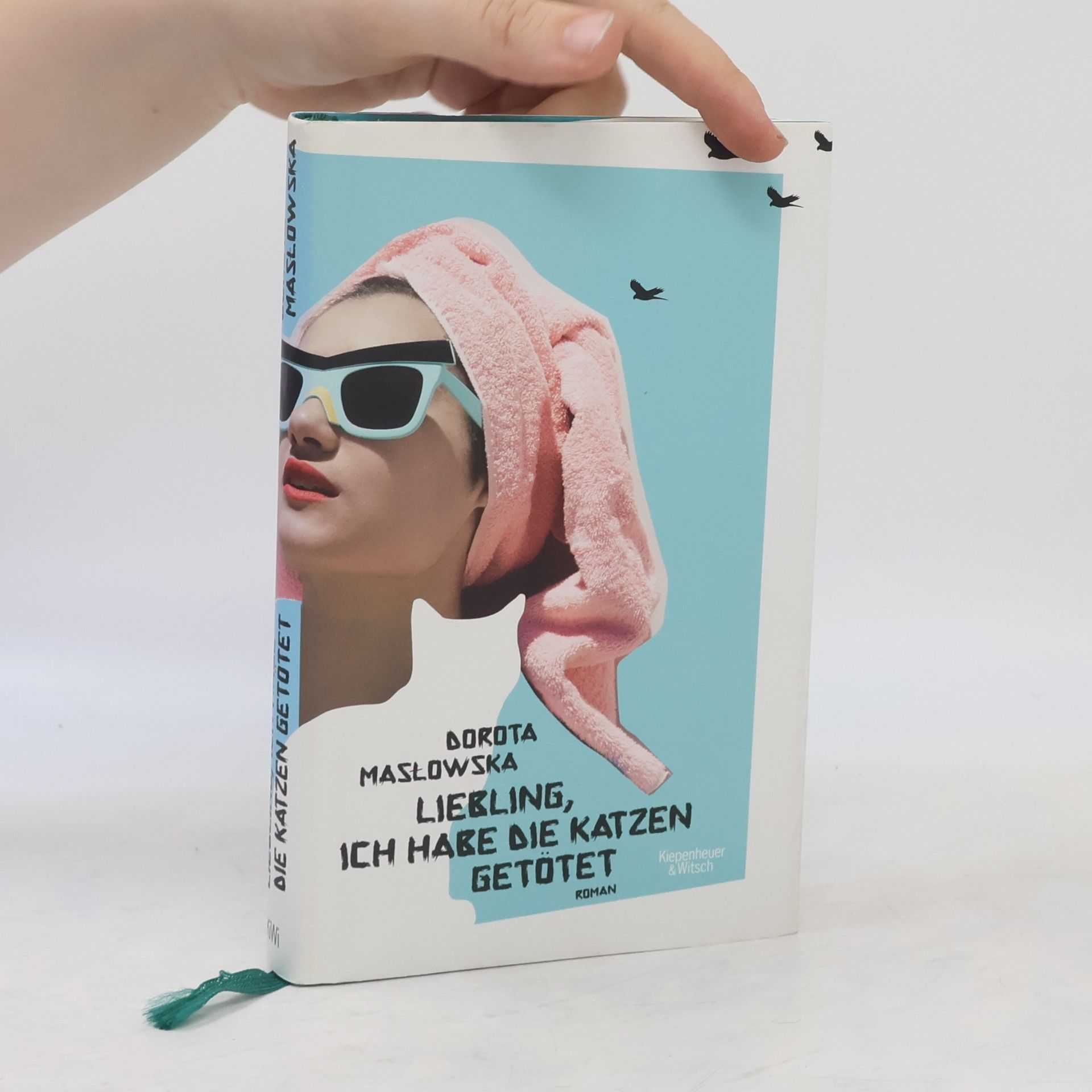 Maslowska Dorota Liebling, ich habe die Katzen getötet