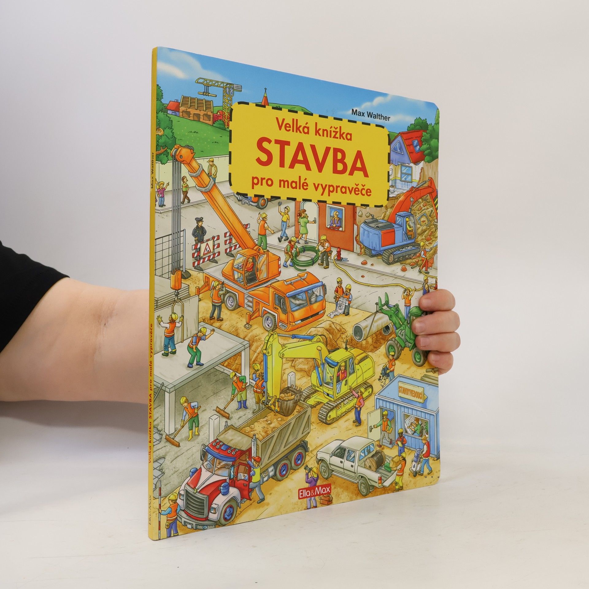 Max Walther Stavba - Velká knížka pro malé vypravěče