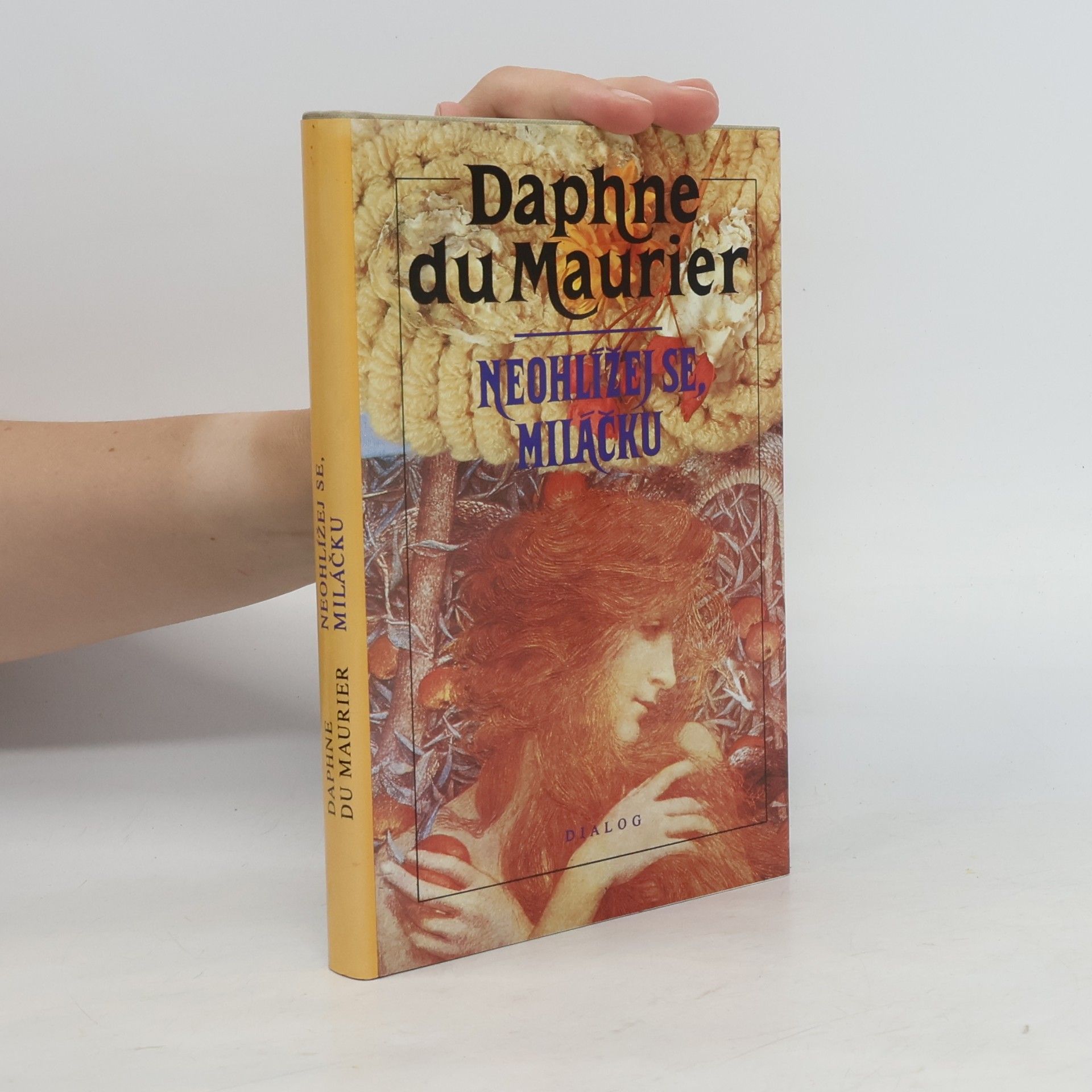 Daphne du Maurierová Neohlížej se, miláčku