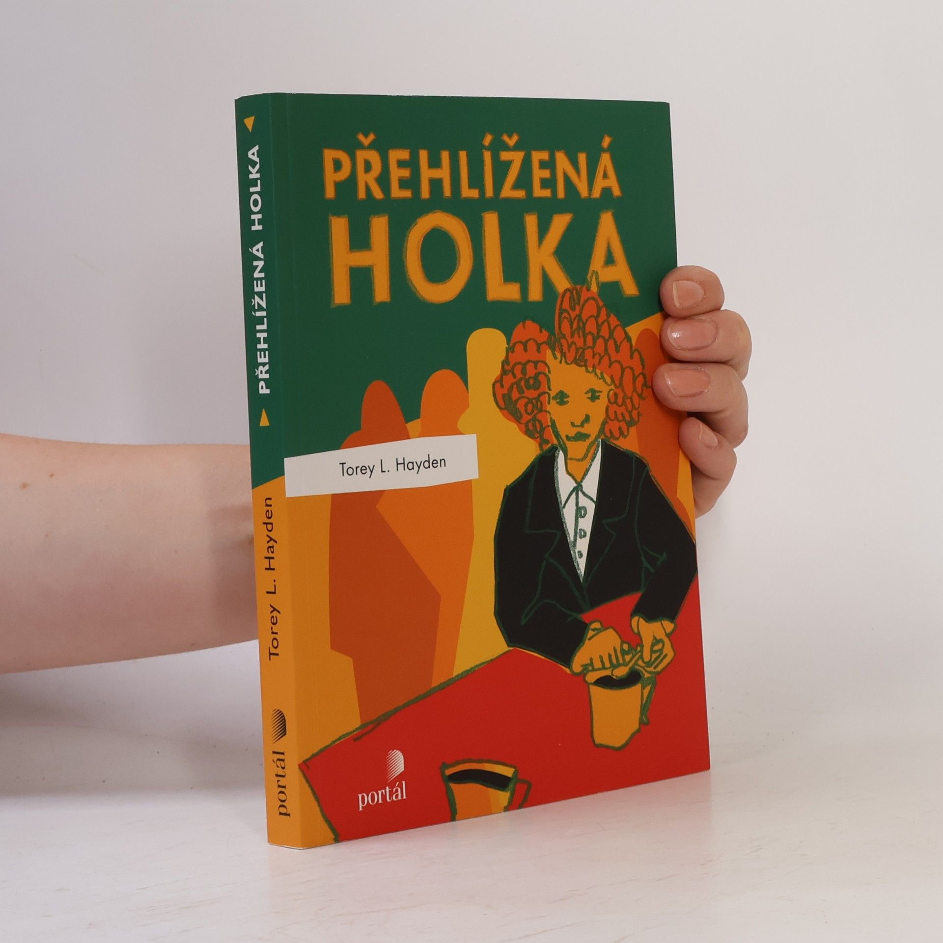 Torey L. Hayden Přehlížená holka