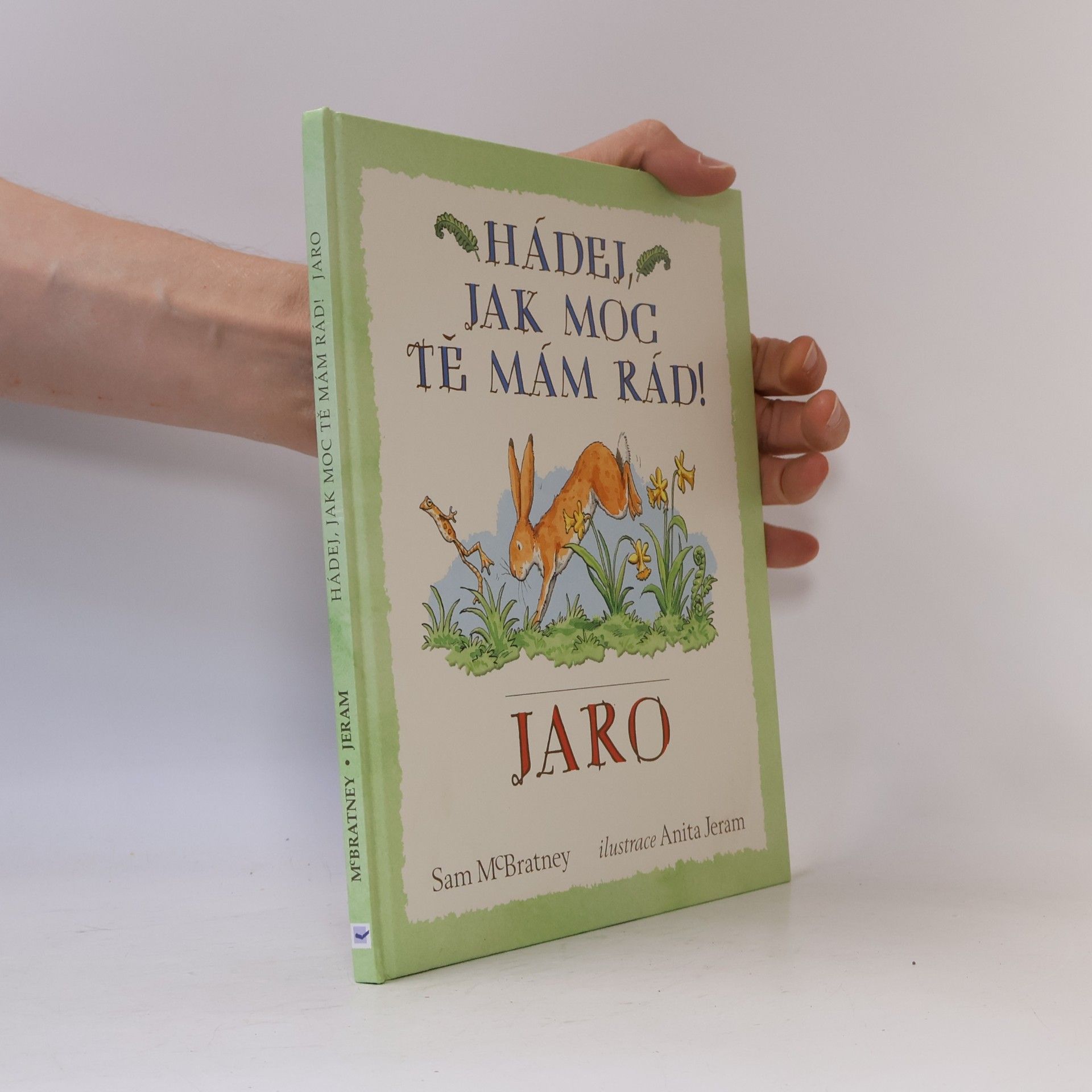 Samuel McBratney Hádej, jak moc tě mám rád! Jaro