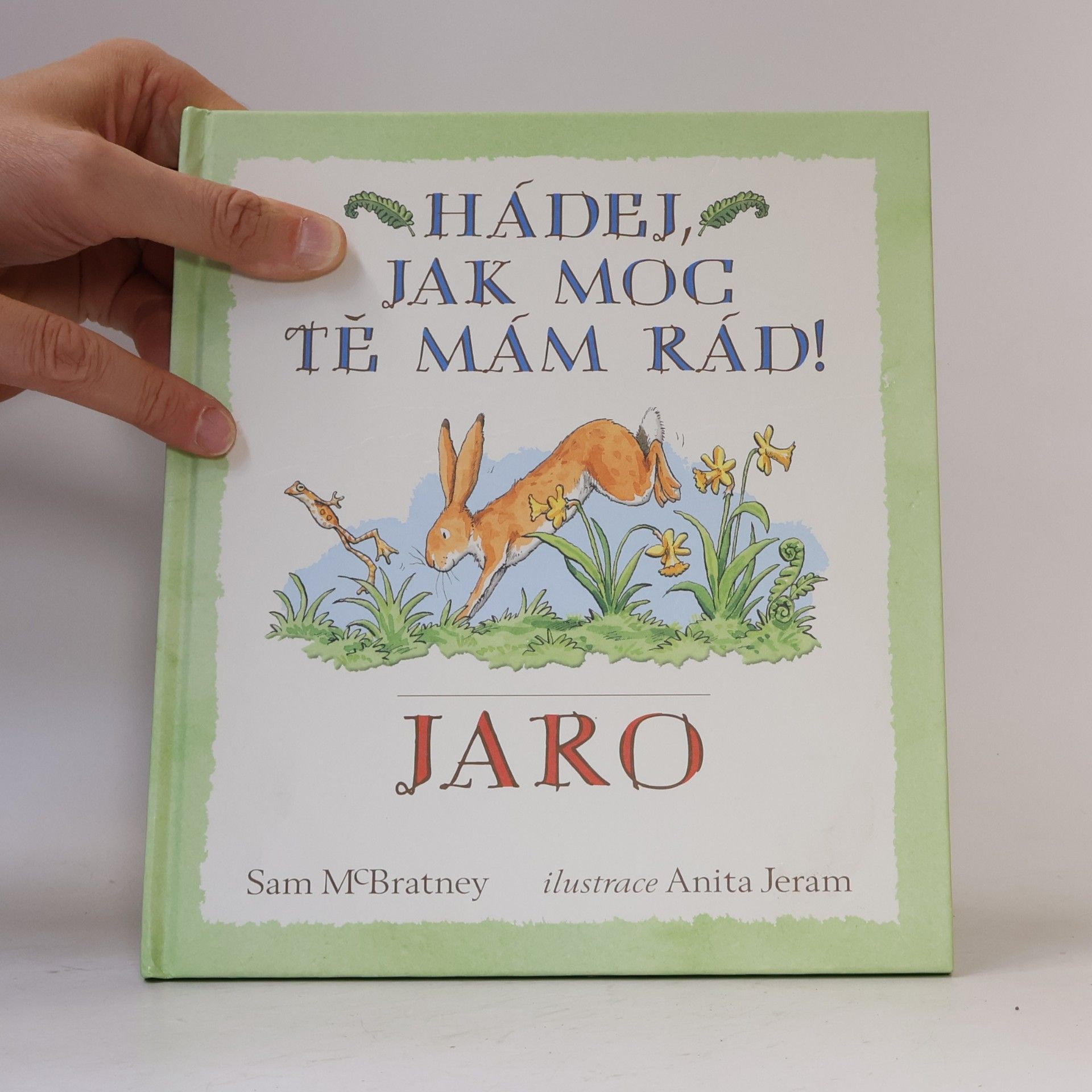 Samuel McBratney Hádej, jak moc tě mám rád! Jaro