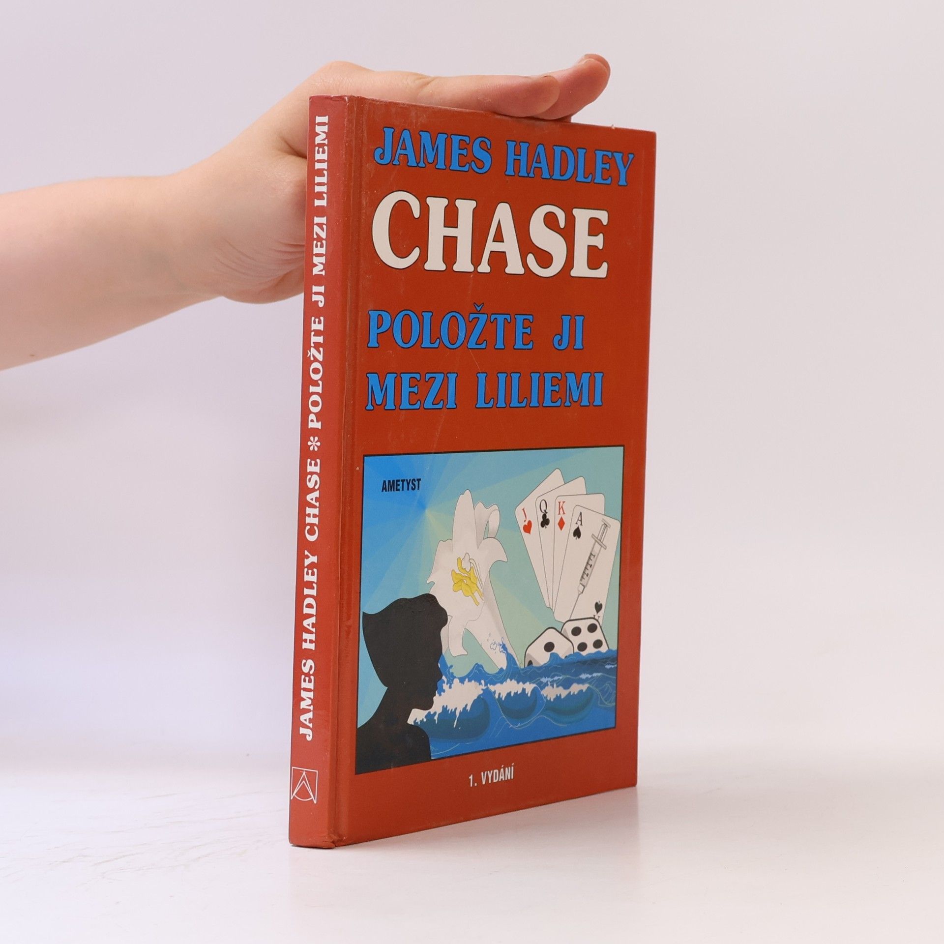 James Hadley Chase Položte ji mezi liliemi