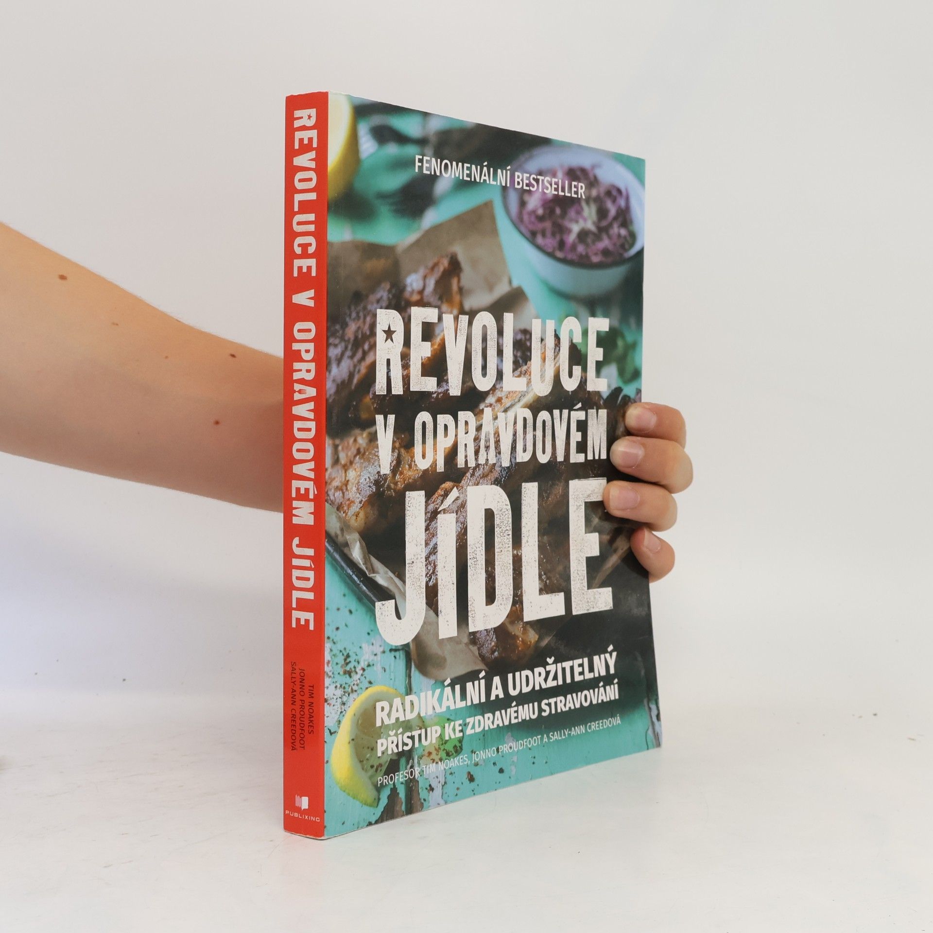 Sally-Ann Creed Revoluce v opravdovém jídle: radikální a udržitelný přístup ke zdravému stravování