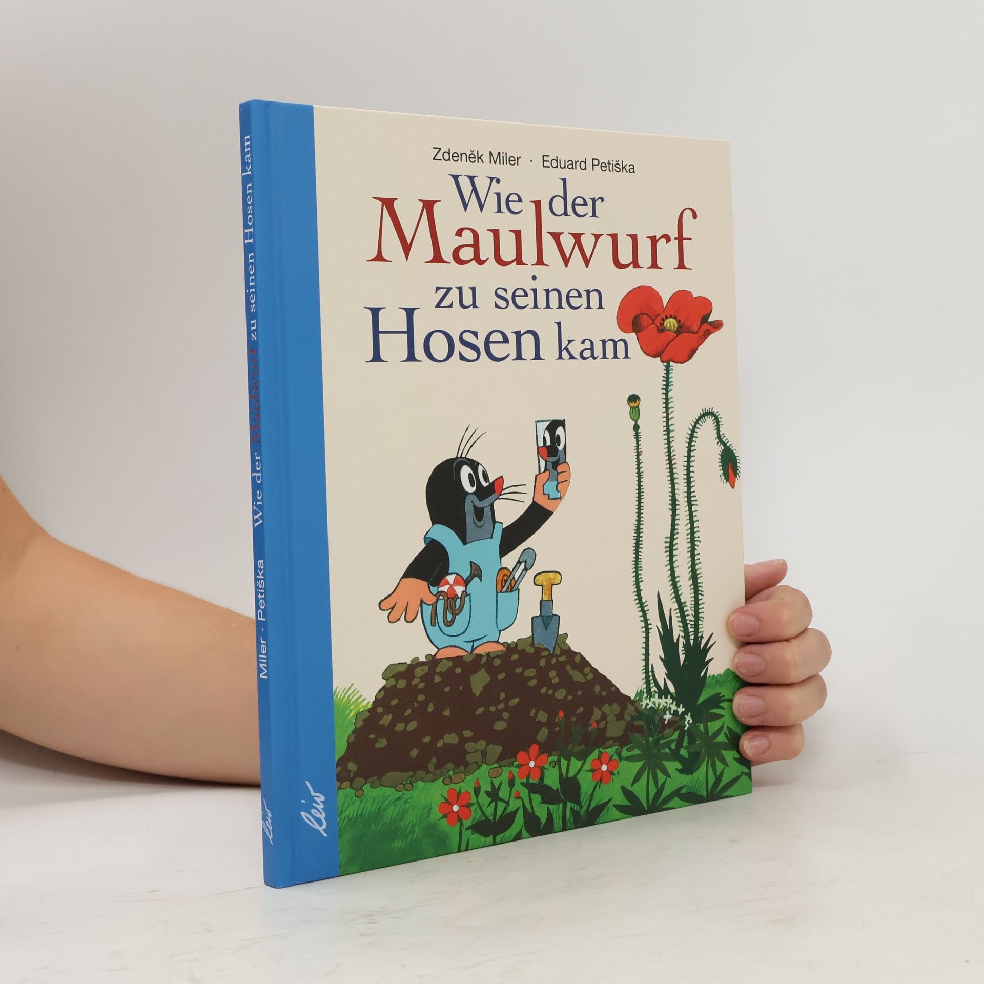 Zdeněk Miler Wie der Maulwurf zu seinen Hosen kam