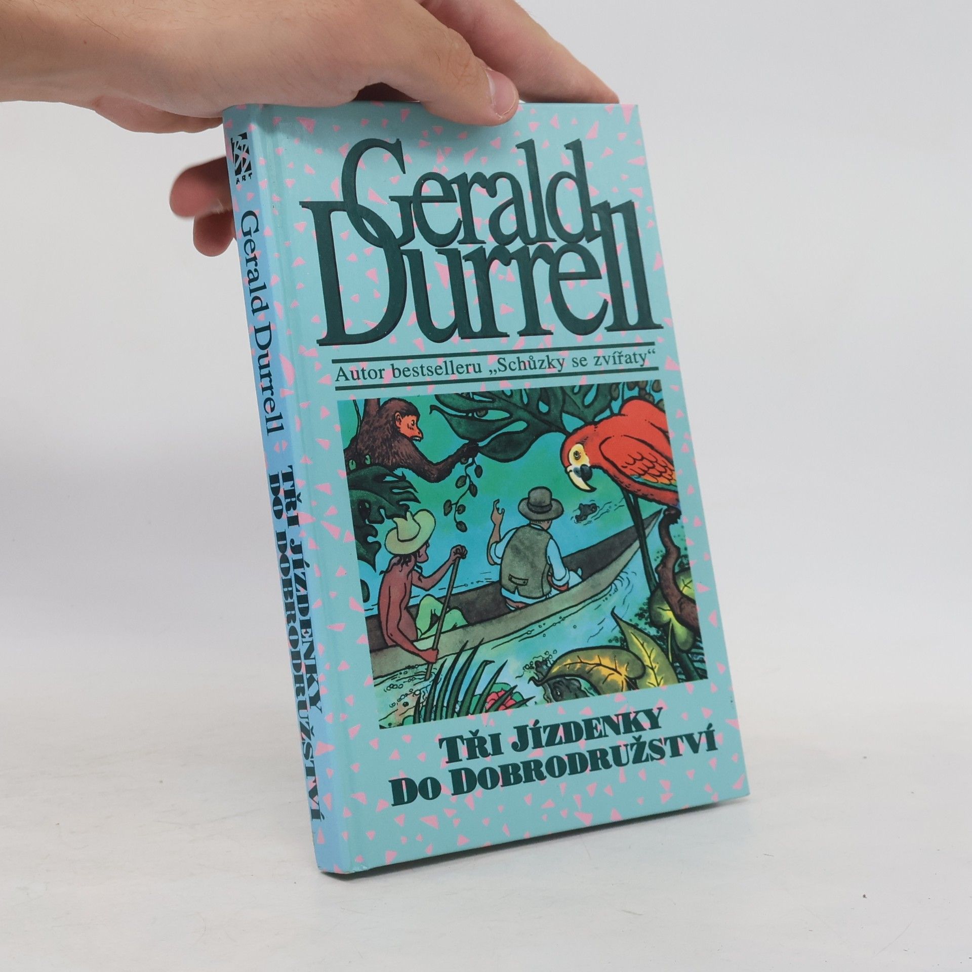 Gerald Durrell Tři jízdenky do dobrodružství