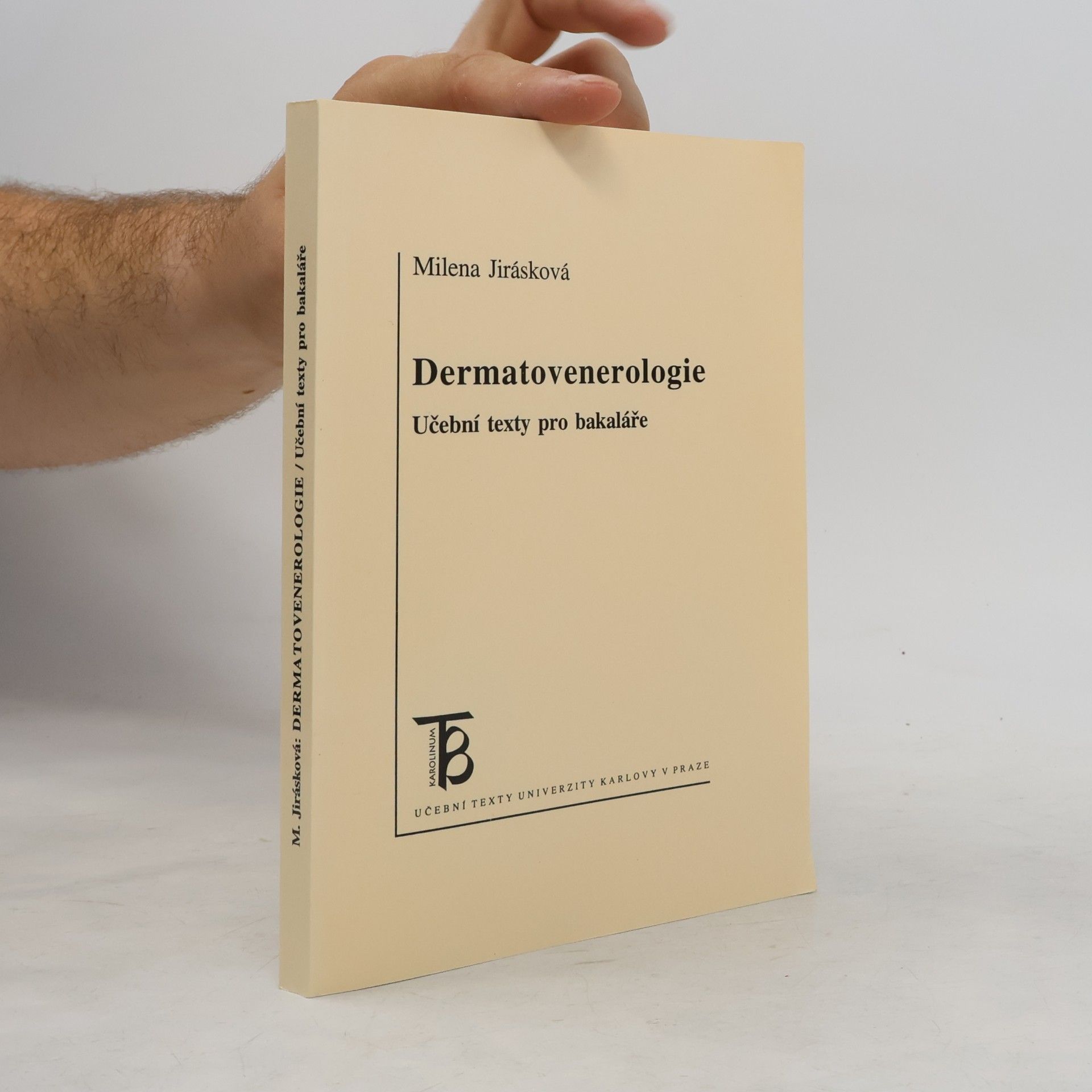Milena Jirásková Dermatovenerologie : učební texty pro bakaláře