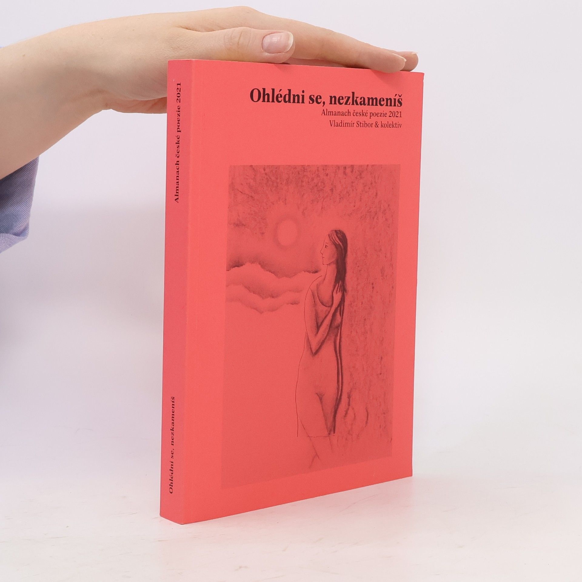 Ohlédni se, nezkameníš : almanach české poezie 2021
