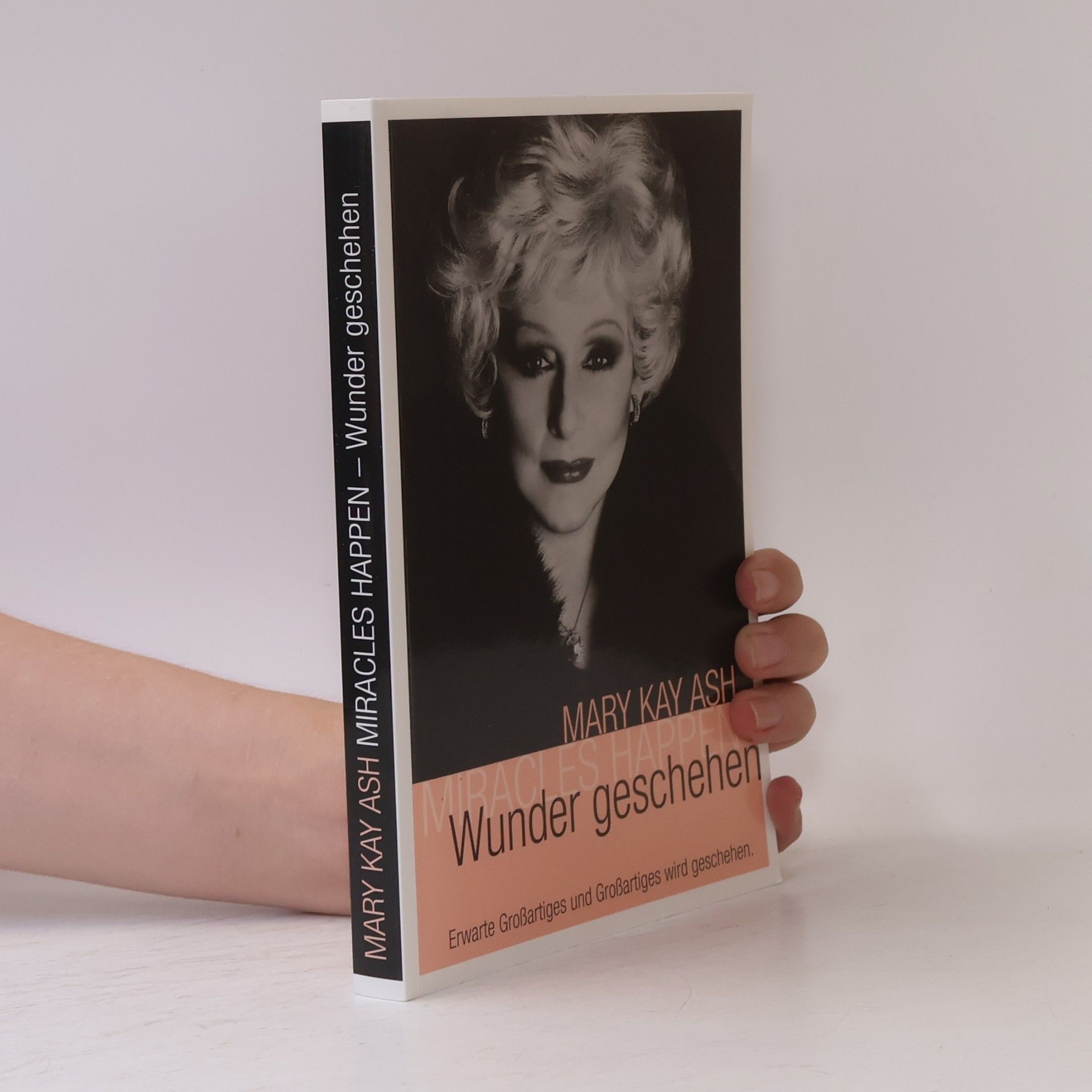 Mary Kay Ash Miracles Happen. Wunder geschehen
