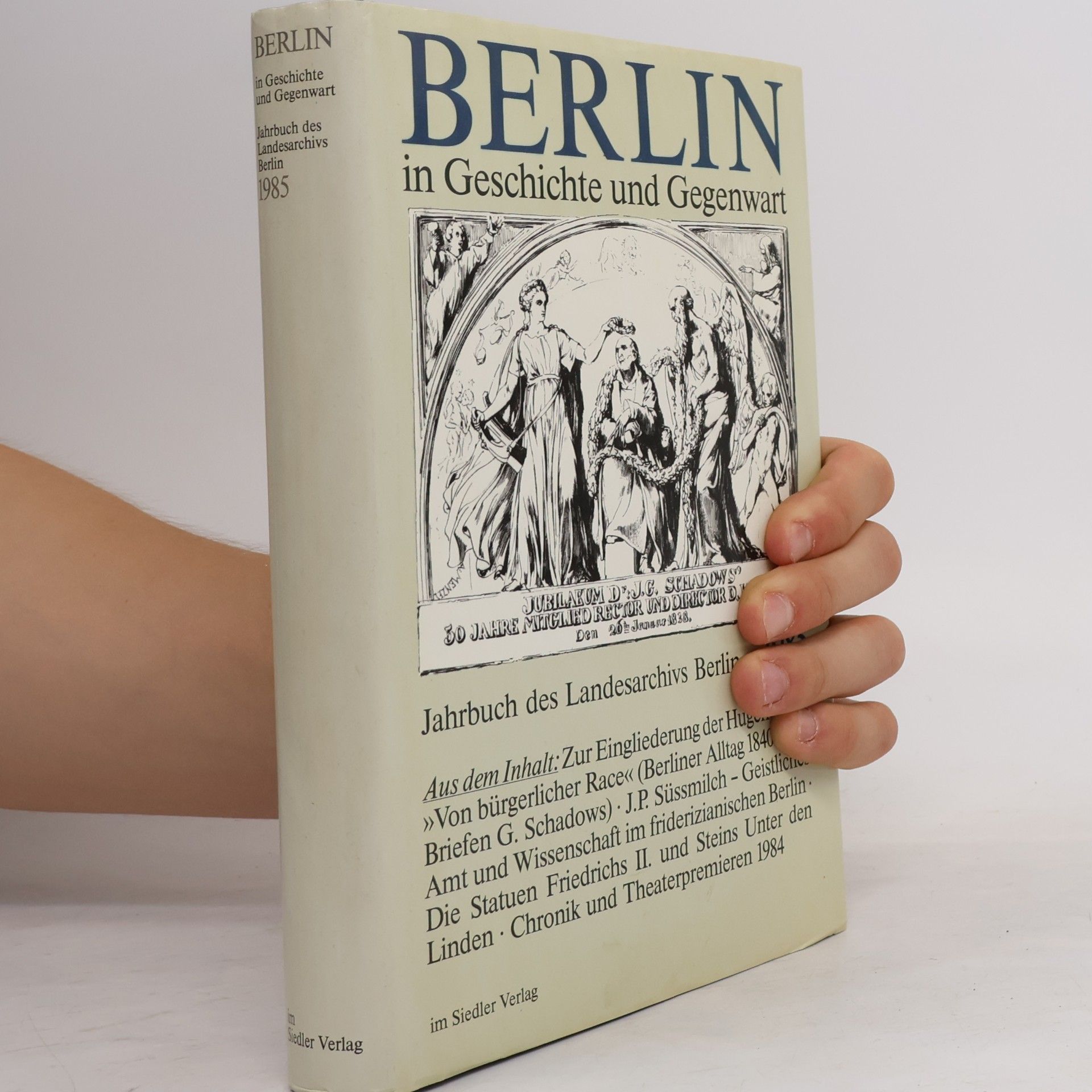 Friedrich II Jahrbuch des Landesarchivs Berlin: Berlin in Geschichte und Gegenwart 1985