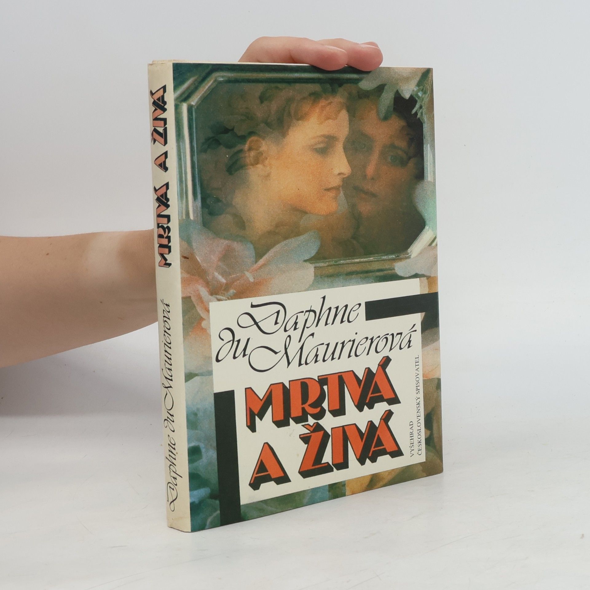 Daphne Du Maurier Mrtvá a živá