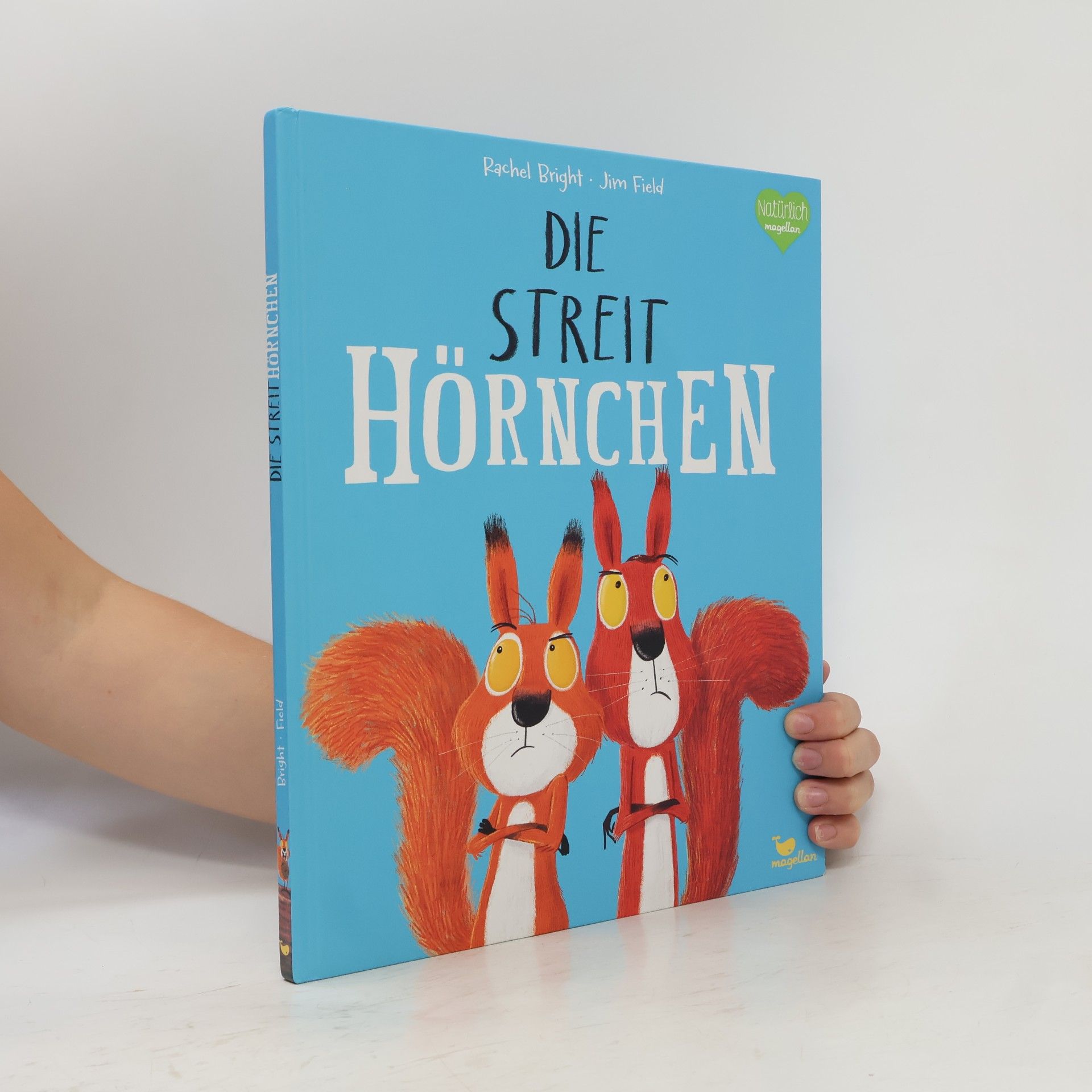 Rachel Bright Die Streithörnchen