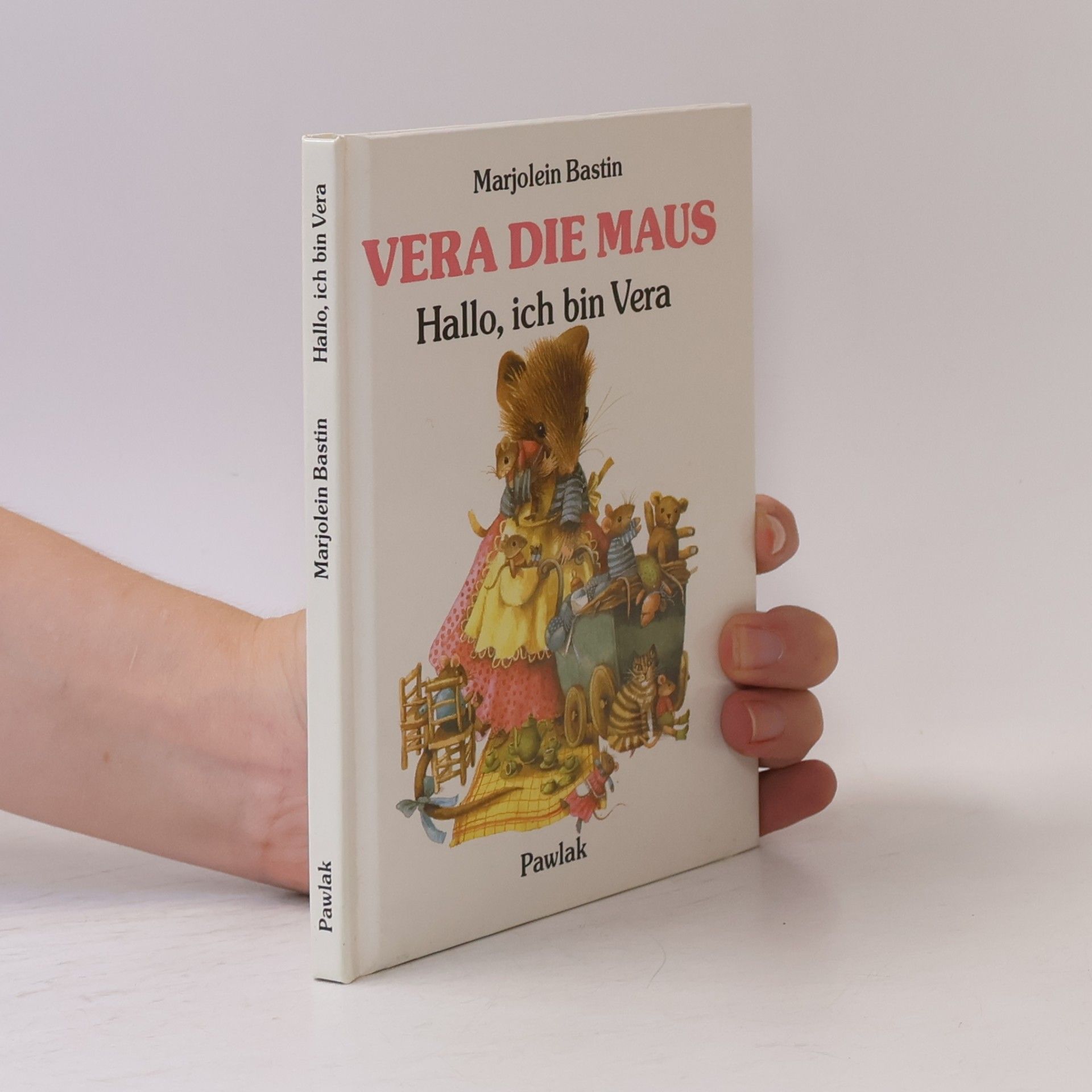Marjolein Bastin Vera die Maus. Hallo, ich bin Vera