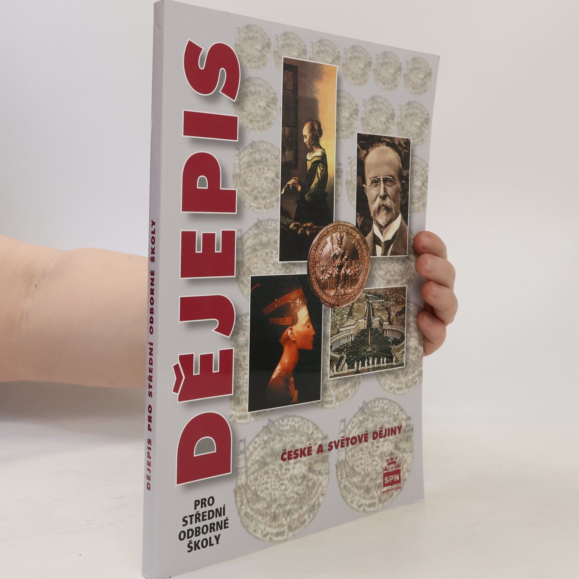 Dějepis pro střední odborné školy. České a světové dějiny