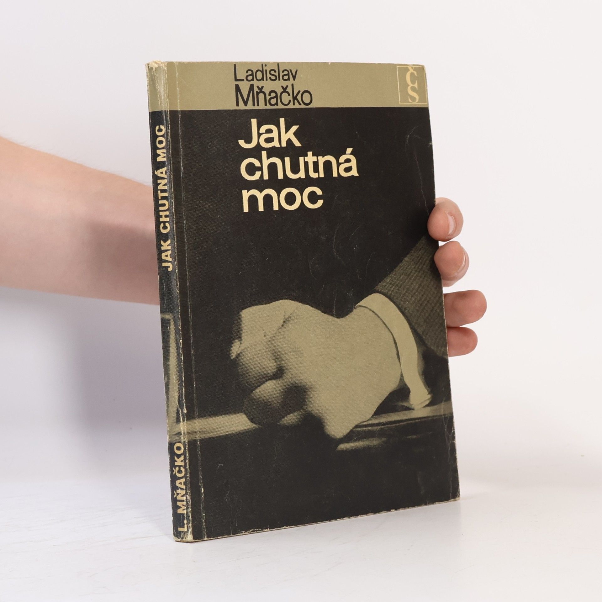 Ladislav Mňačko Jak chutná moc