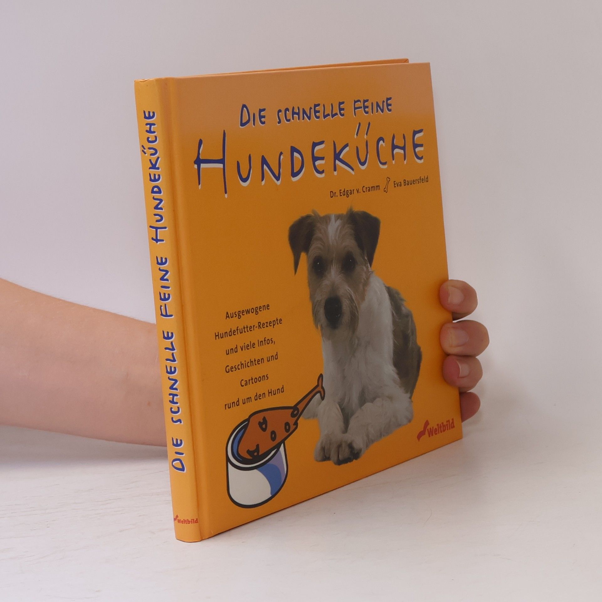 Eva Bauersfeld Die schnelle feine Hundeküche