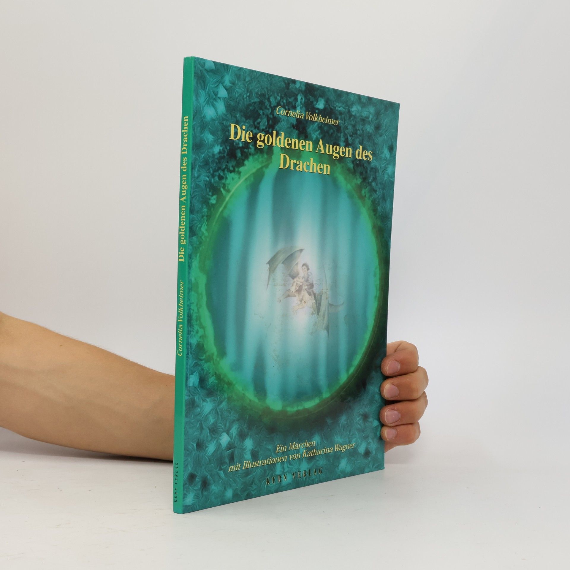 Cornelia Volkheimer Die goldenen Augen des Drachen