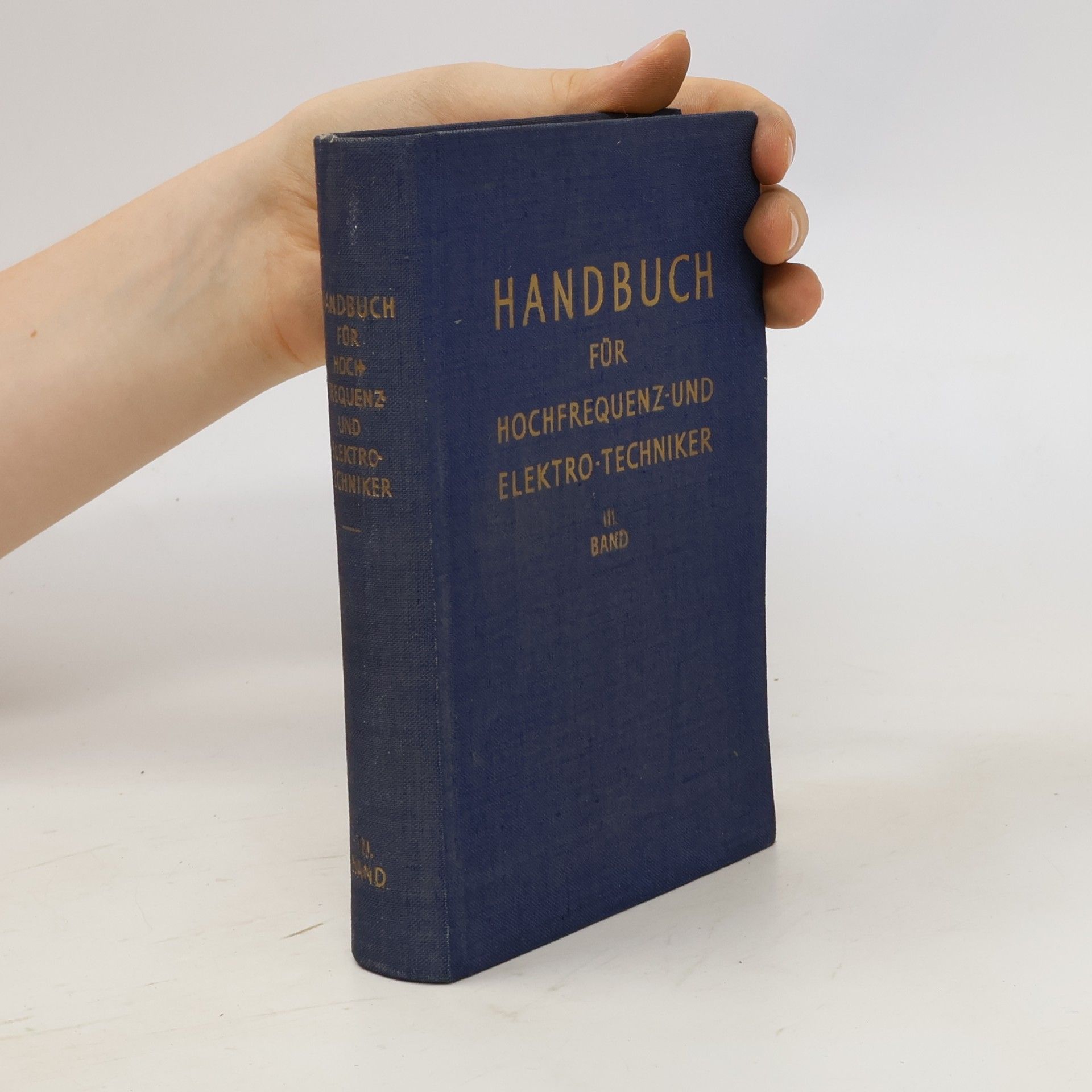 Autorenkollektiv Handbuch für hochfrequenz- und Elektro-techniker. Band III.