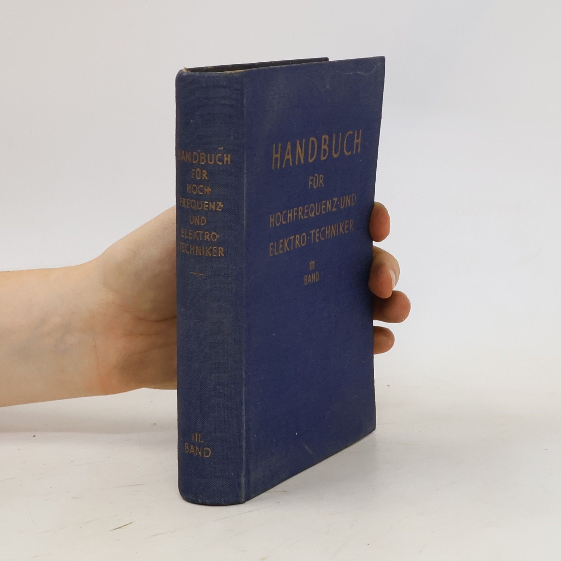 Autorenkollektiv Handbuch für hochfrequenz- und Elektro-techniker. Band III.