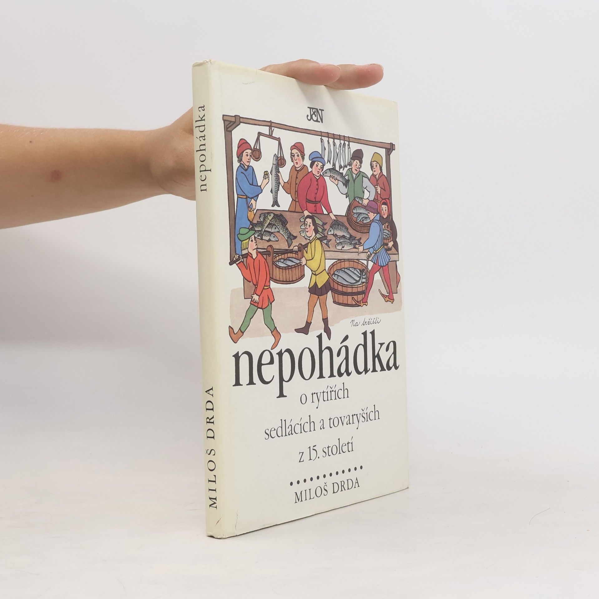 Nepohádka. O rytířích, sedlácích a tovaryších z 15. století