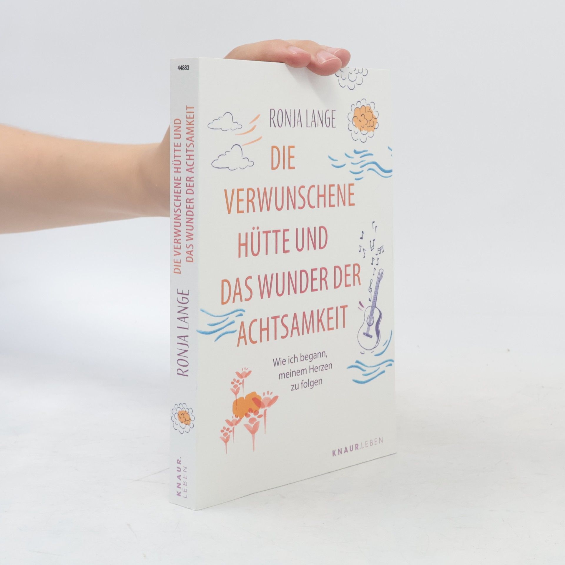 Ronja Lange Die verwunschene Hütte und das Wunder der Achtsamkeit