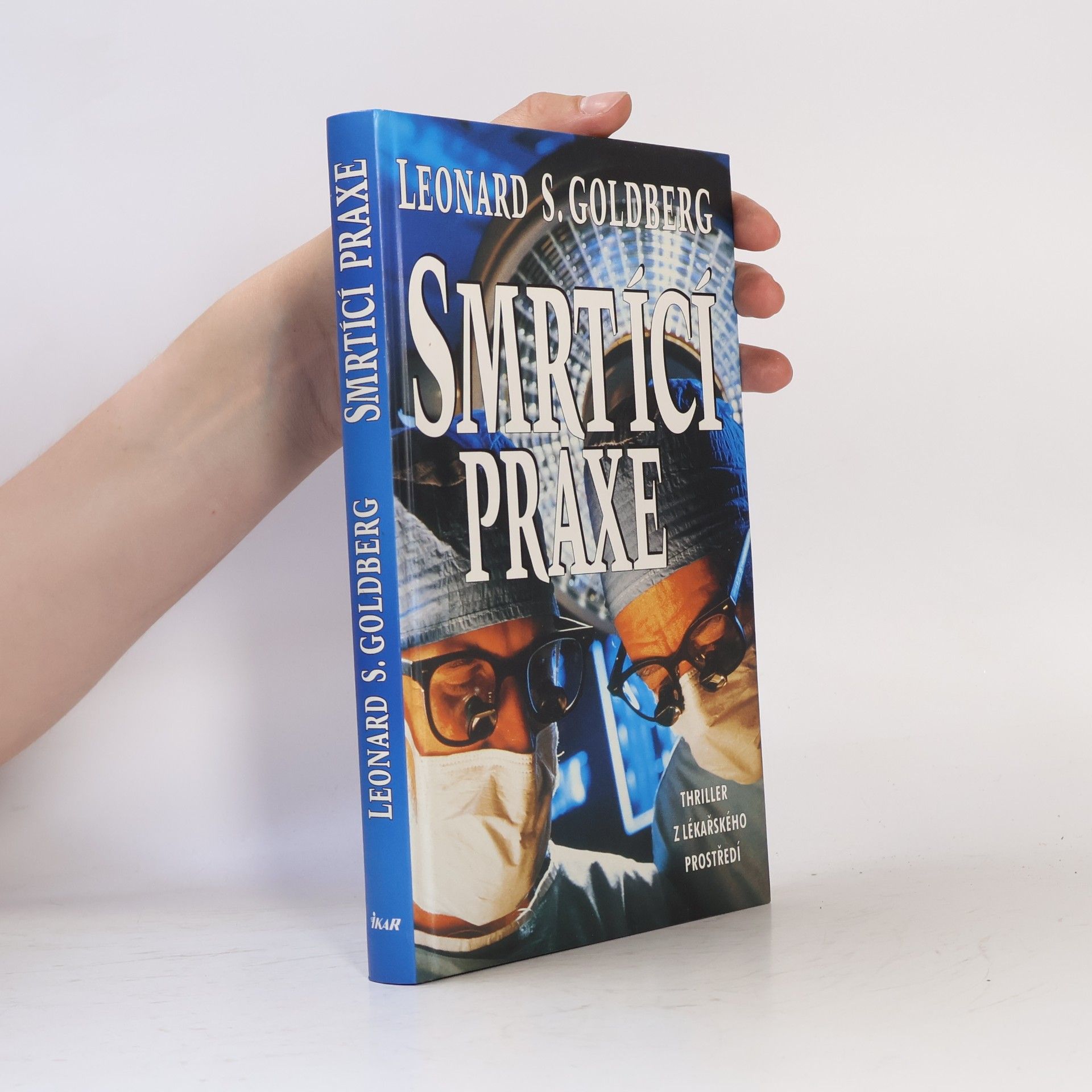Leonard Stephen Goldberg Smrtící praxe