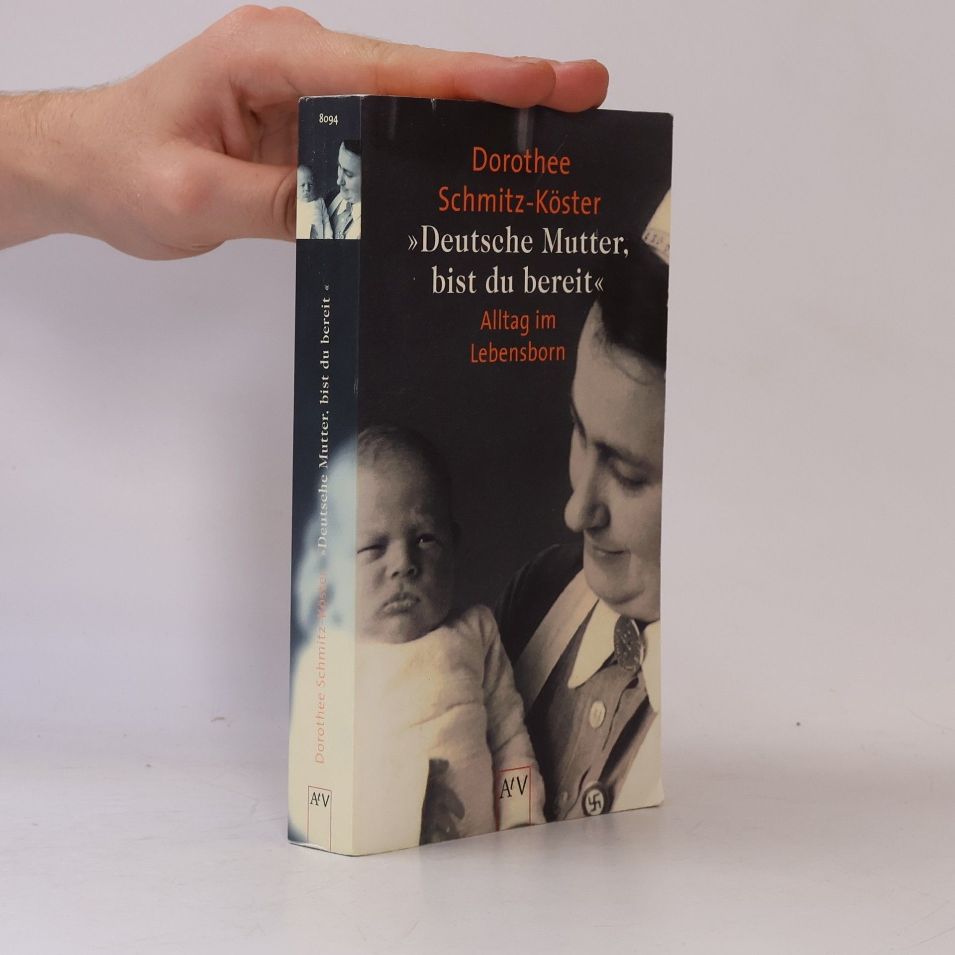 Dorothee Schmitz-Köster "Deutsche Mutter, bist du bereit ..."