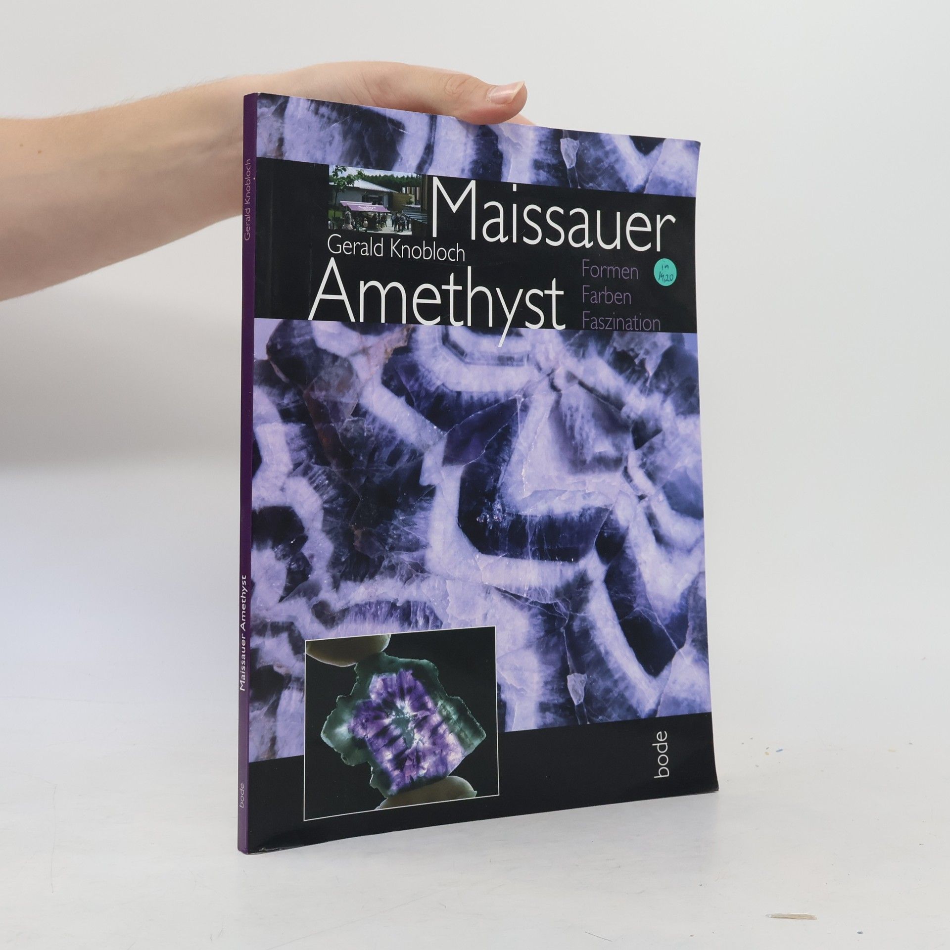 Gerald Knobloch Maissauer Amethyst. Formen, Farben, Faszination