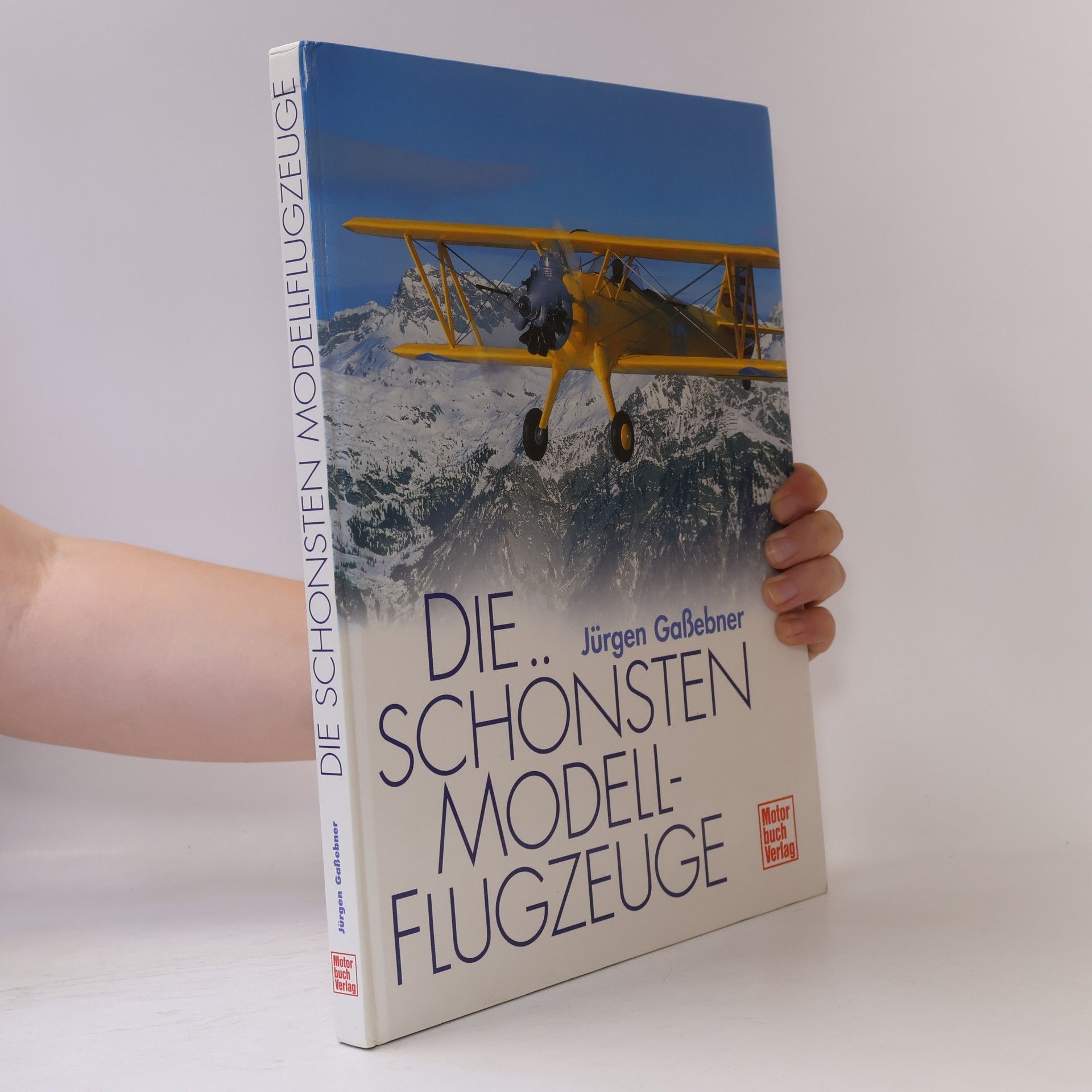 Jürgen Gaßebner Die schönsten Modellflugzeuge