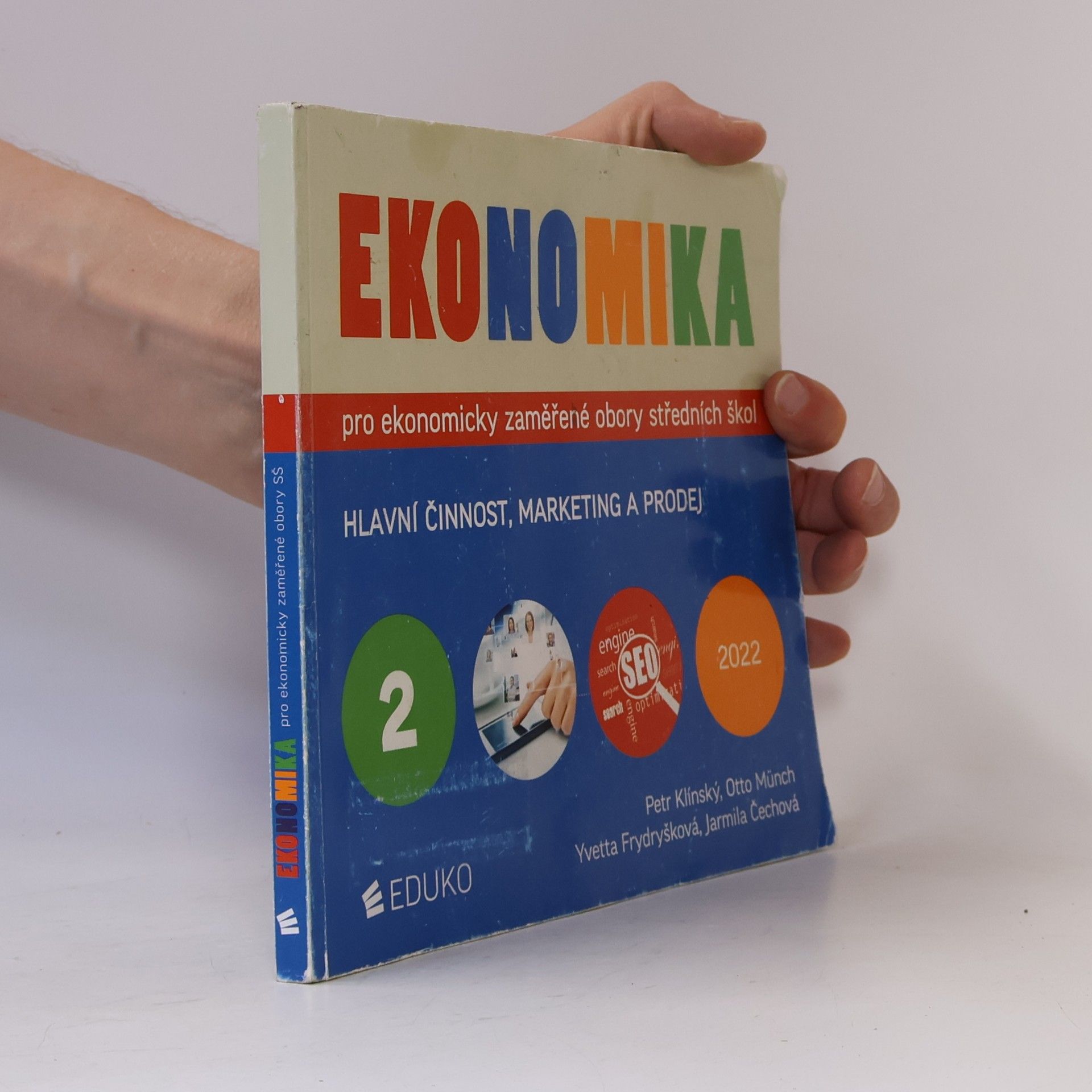 Petr Klínský Ekonomika pro ekonomicky zaměřené obory středních škol. 2, Hlavní činnost, marketing a prodej