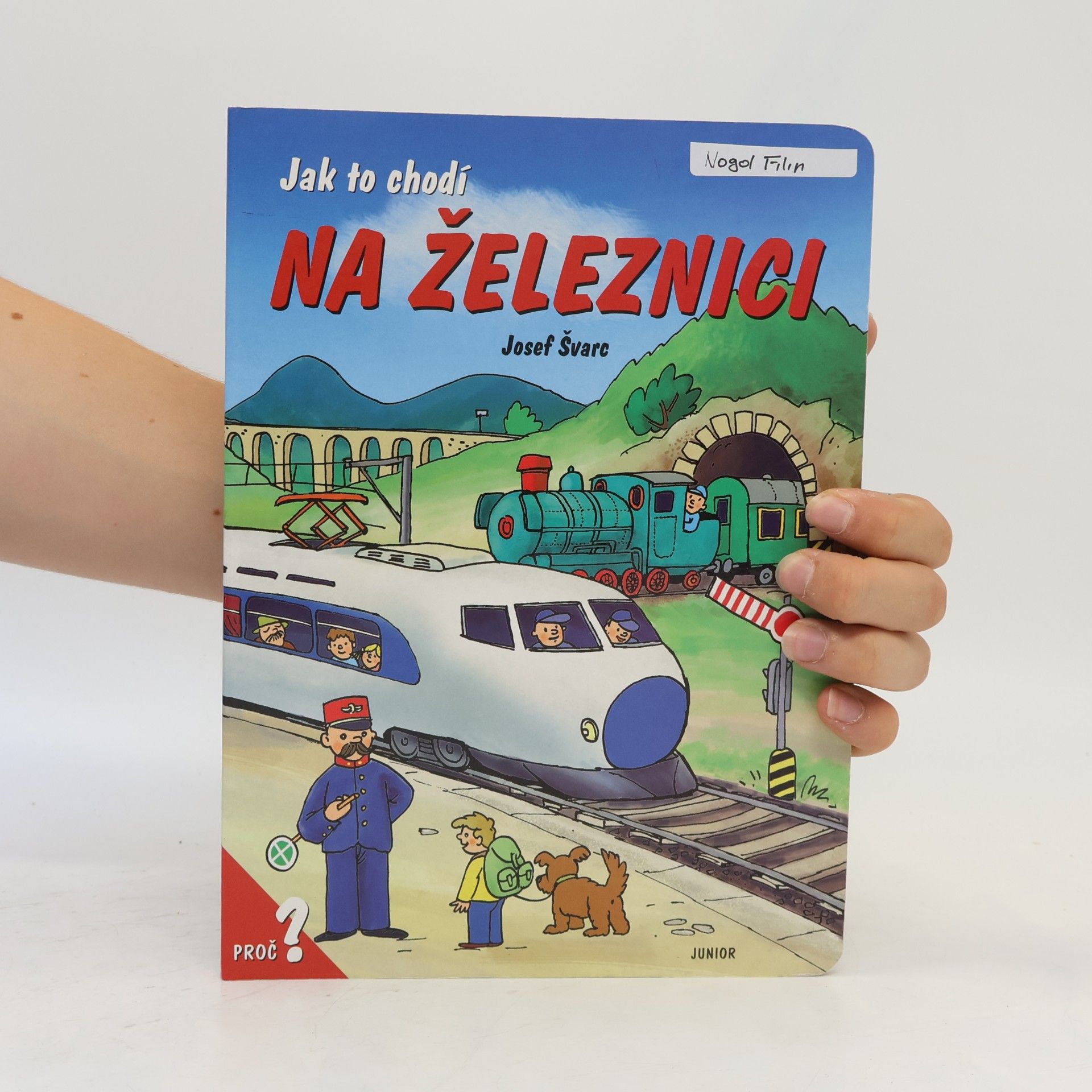 Josef Švarc Jak to chodí na železnici