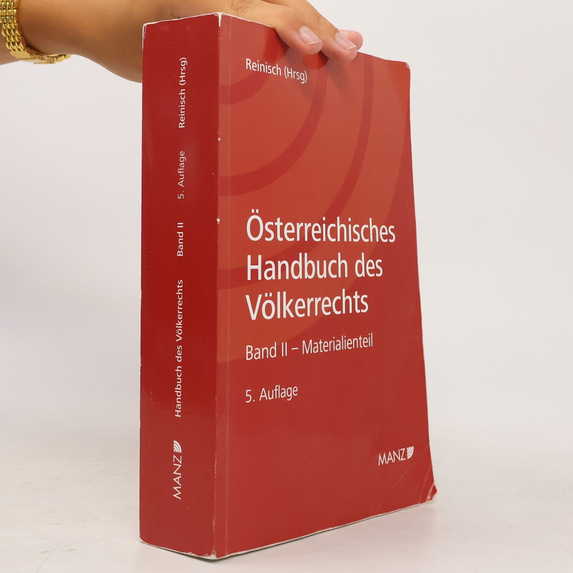 August Reinisch Österreichisches Handbuch des Völkerrechts II.
