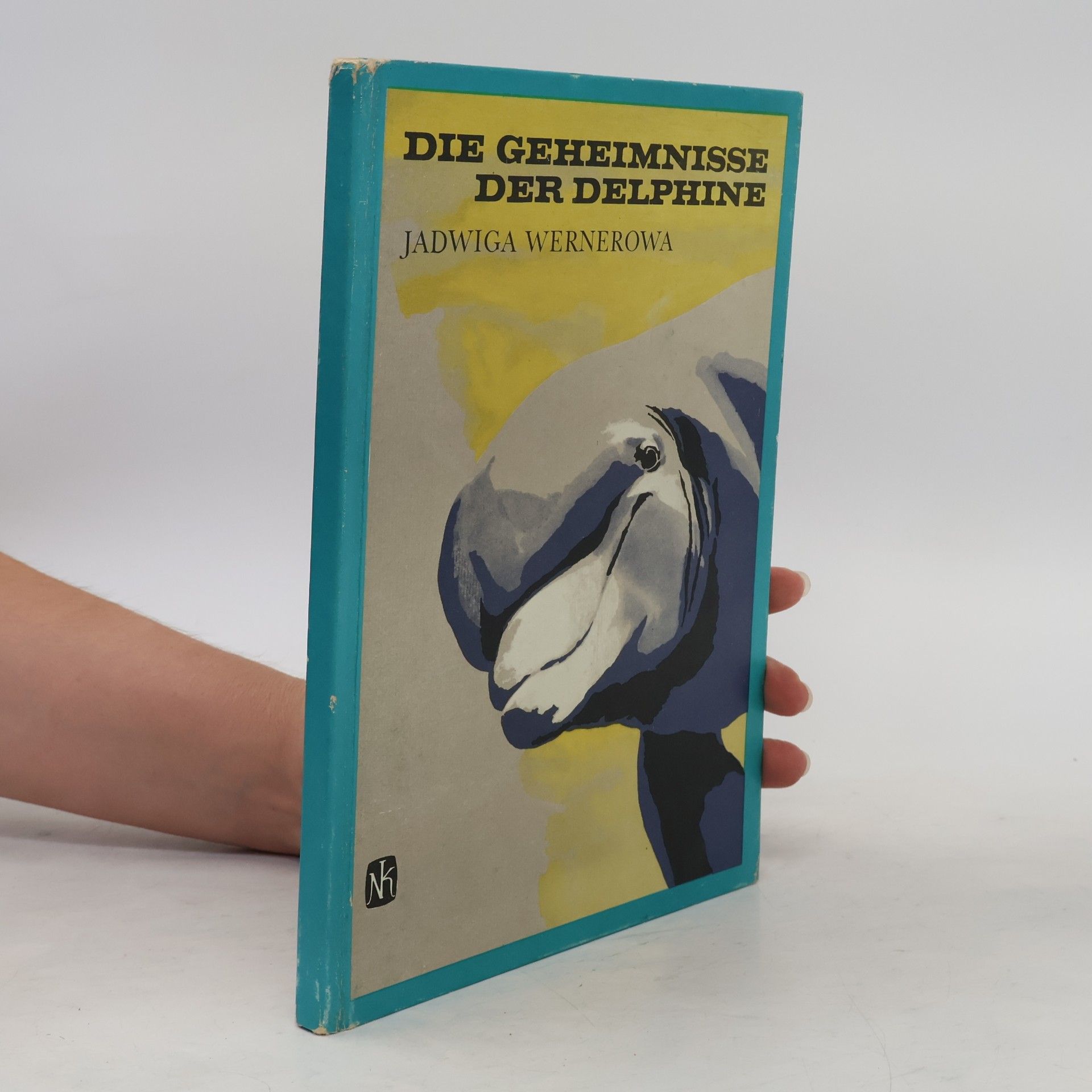Jadwiga Wernerowa Die Geheimnisse der Delphine