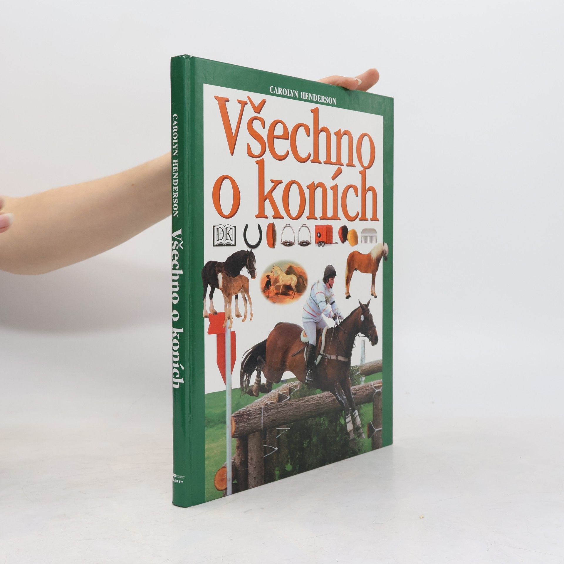 Carolyn Henderson Všechno o koních