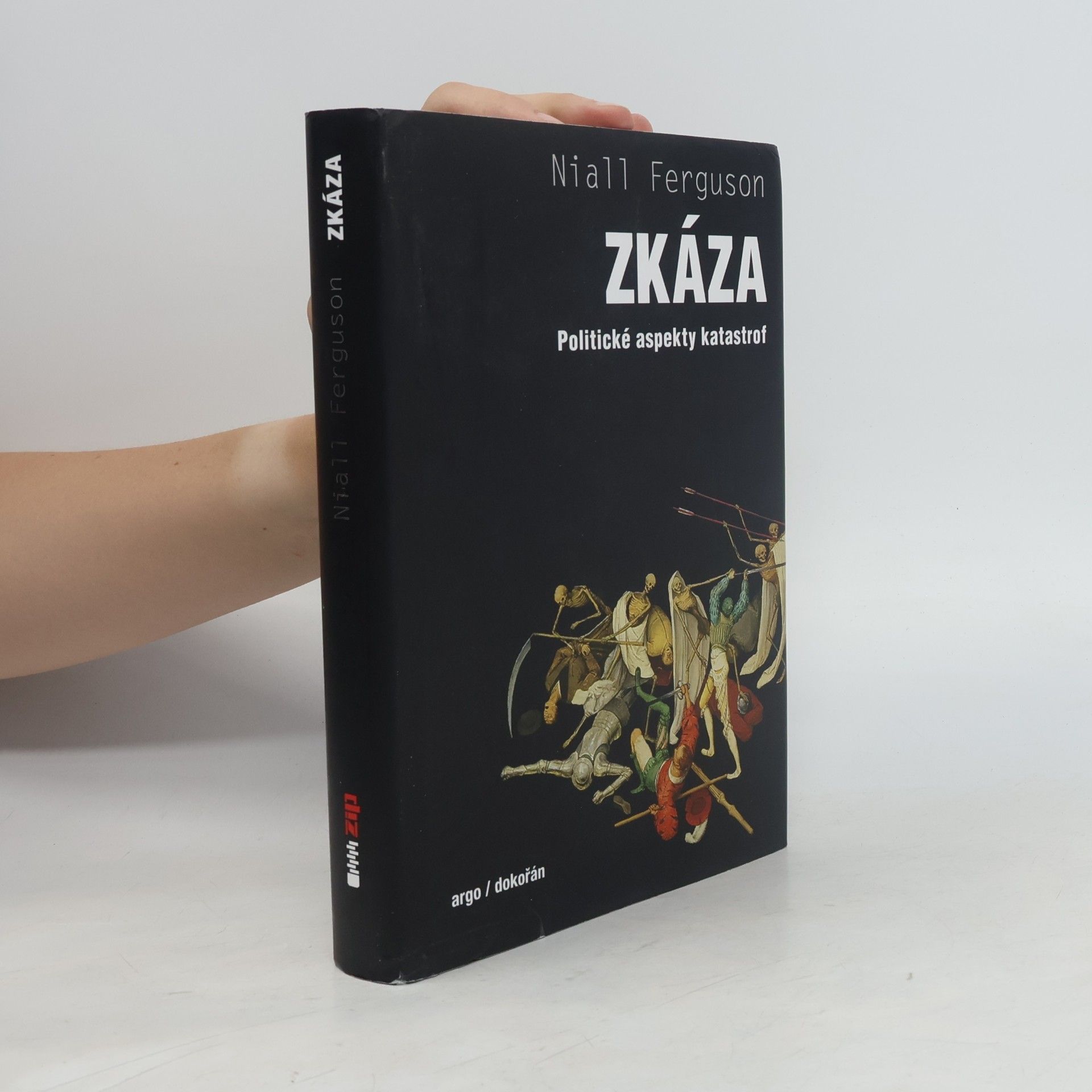 Niall Ferguson Zkáza. Politické aspekty katastrof