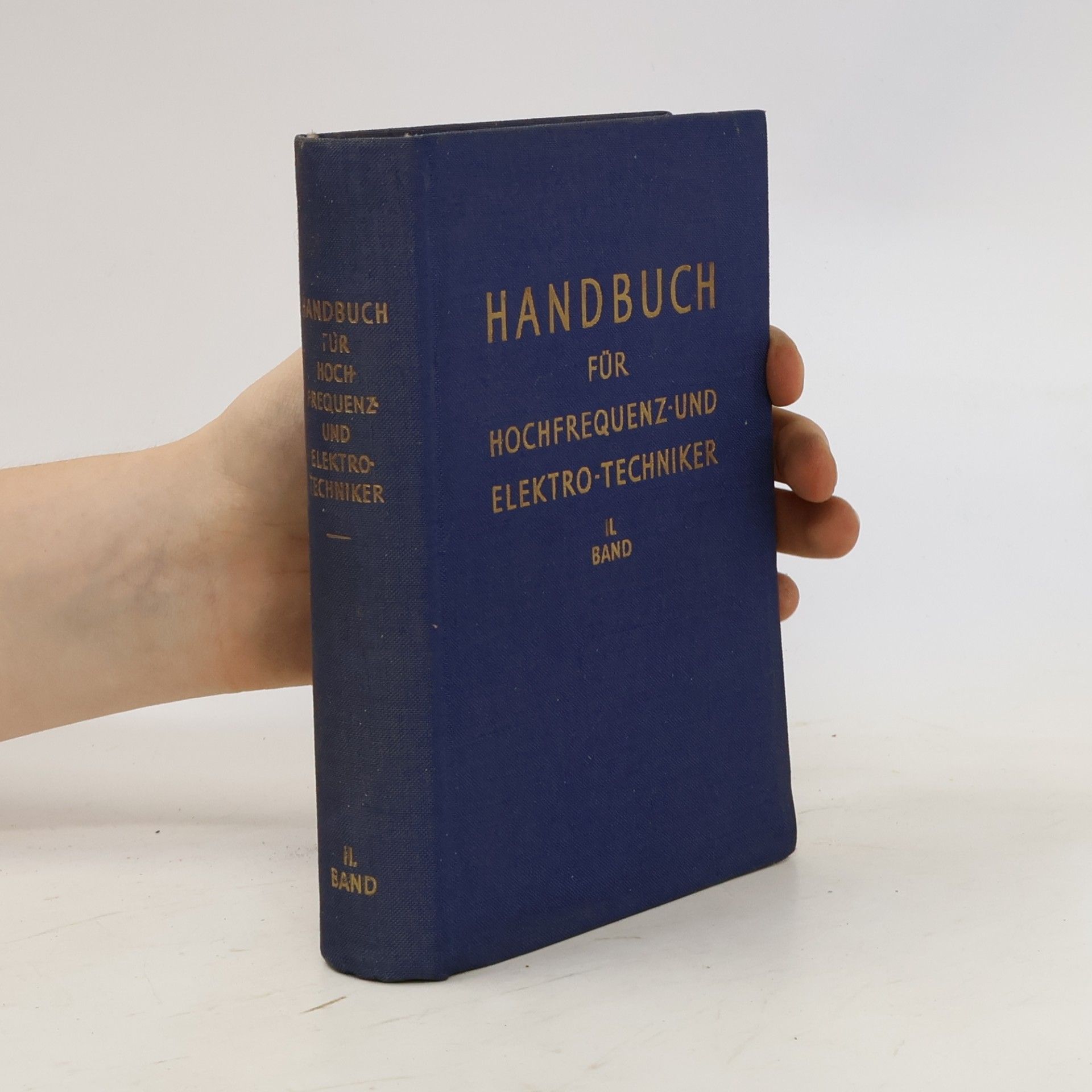 Collectif d'auteurs Handbuch für Hochfrequenz- und Elektro-Techniker. Band II.