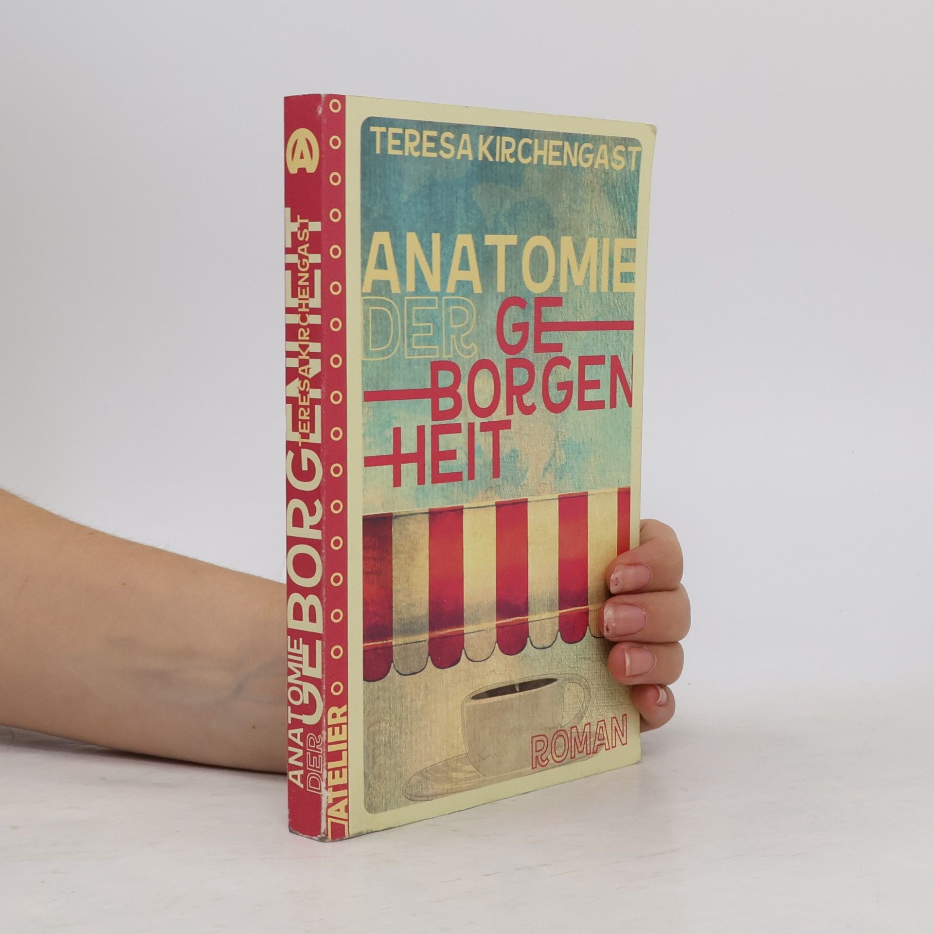 Teresa Kirchengast Anatomie der Geborgenheit